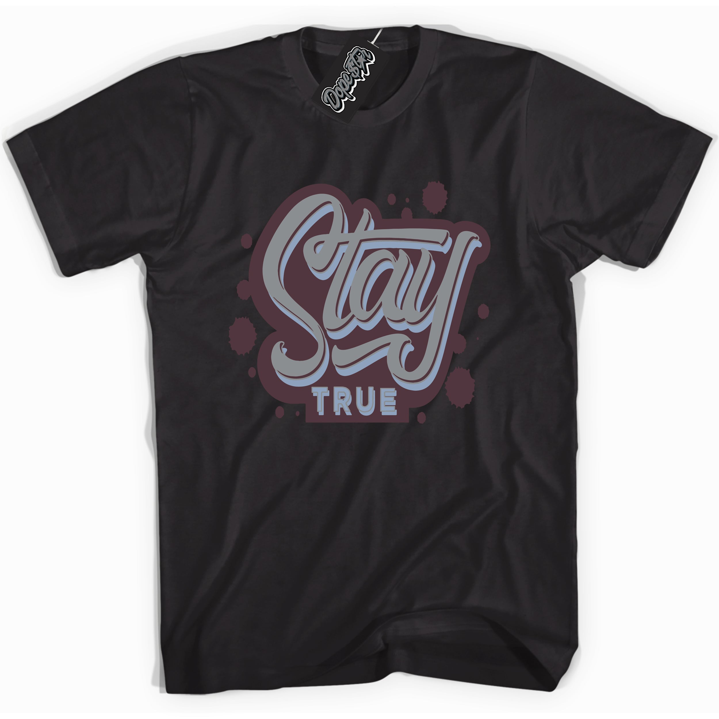 Cool Black Shirt with “ Stay True” design that perfectly matches Burgundy 5s Sneakers.