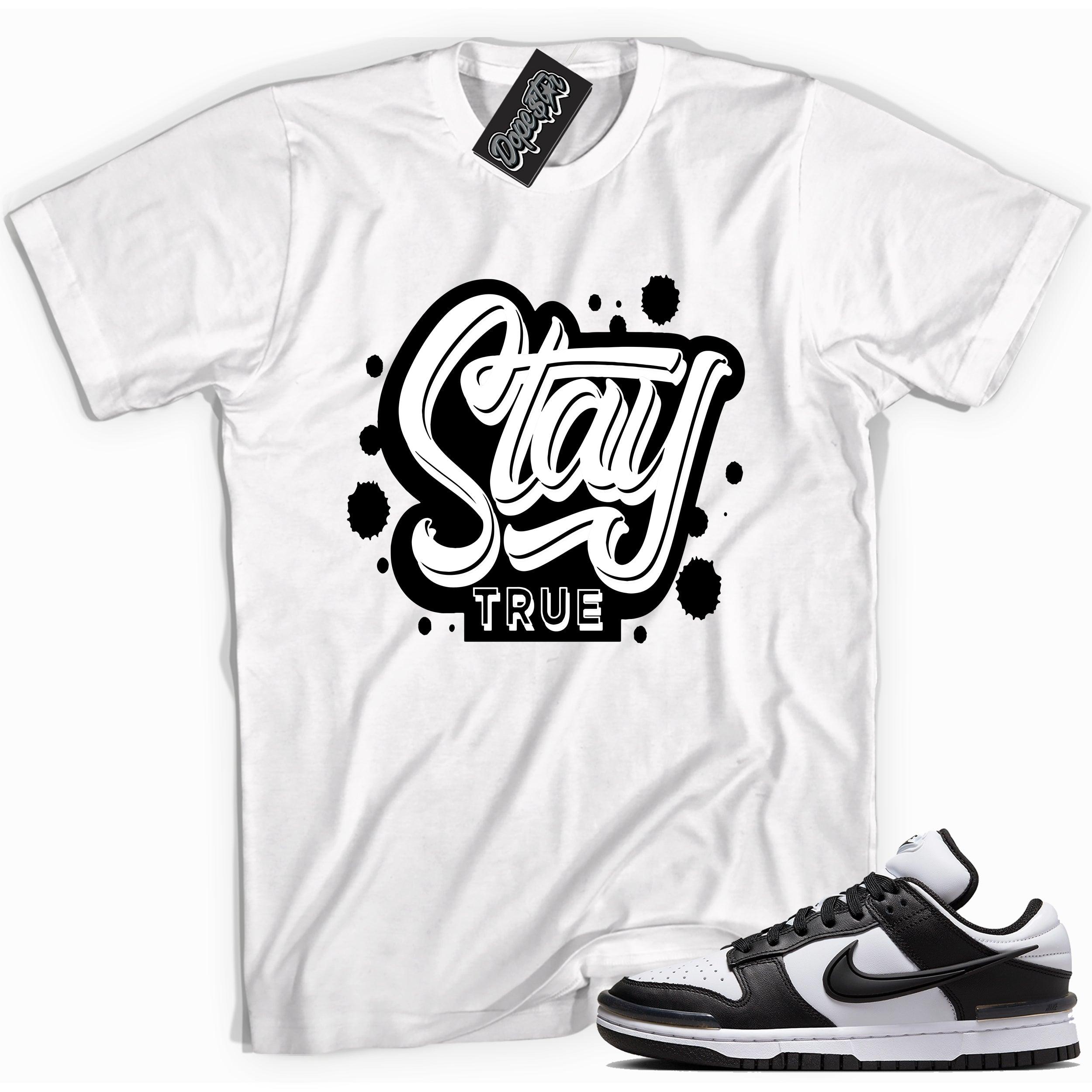 Cool white graphic tee with 'stay true' print, that perfectly matches Nike Dunk Low Twist Panda sneakers.