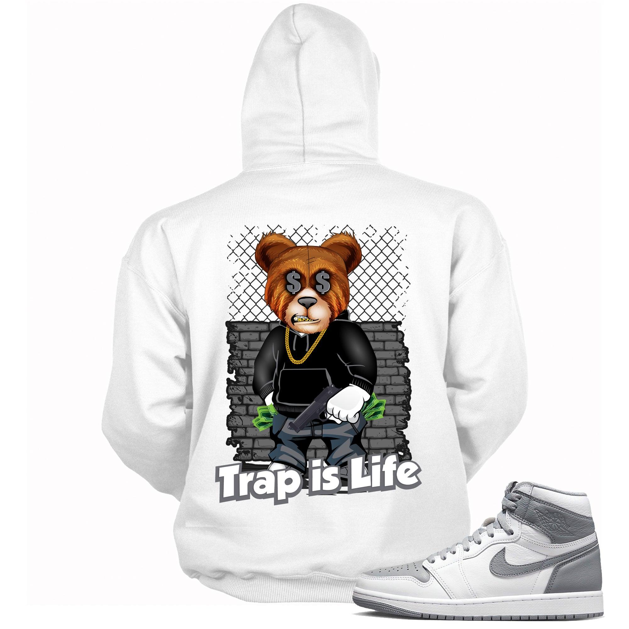 High Stealth 1s DopeStar Hoodie Trap is Life Bear - Sneaker Shirts Outlet