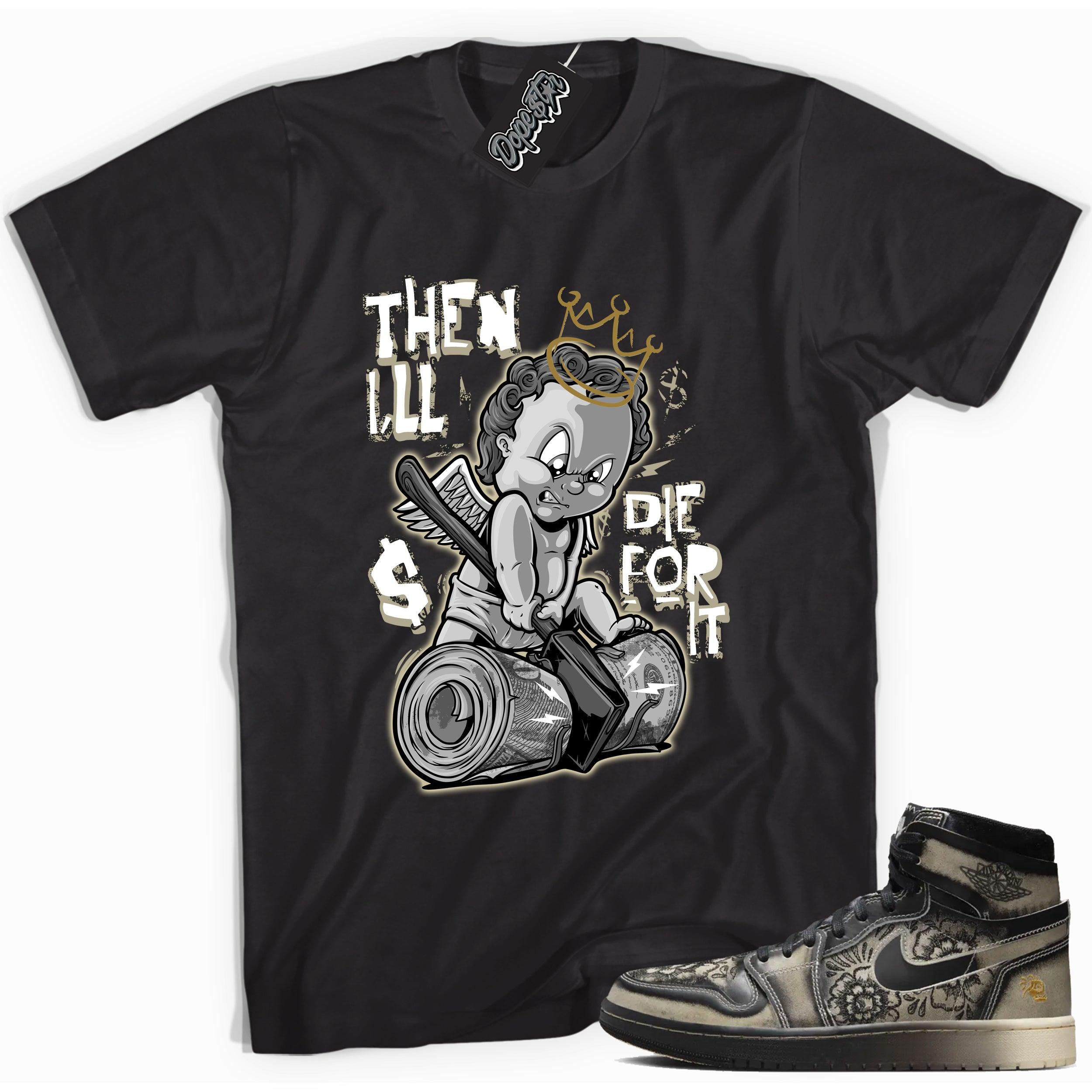 Air Jordan 1 High Zoom Comfort 2 Dia de Muertos Shirt - Then I’ll 2 - Sneaker Shirts Outlet