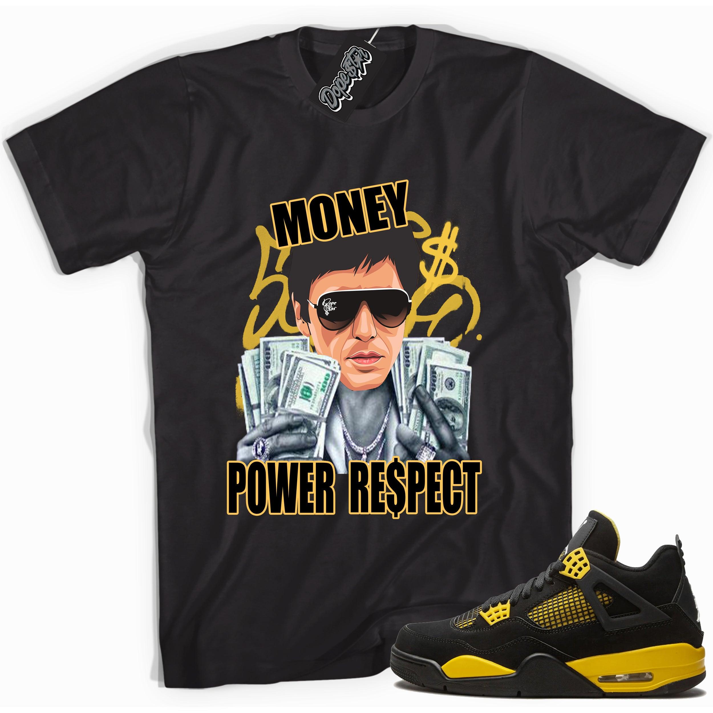 Cool black graphic tee with 'money power respect tony montana' print, that perfectly matches  Air Jordan 4 Thunder sneakers