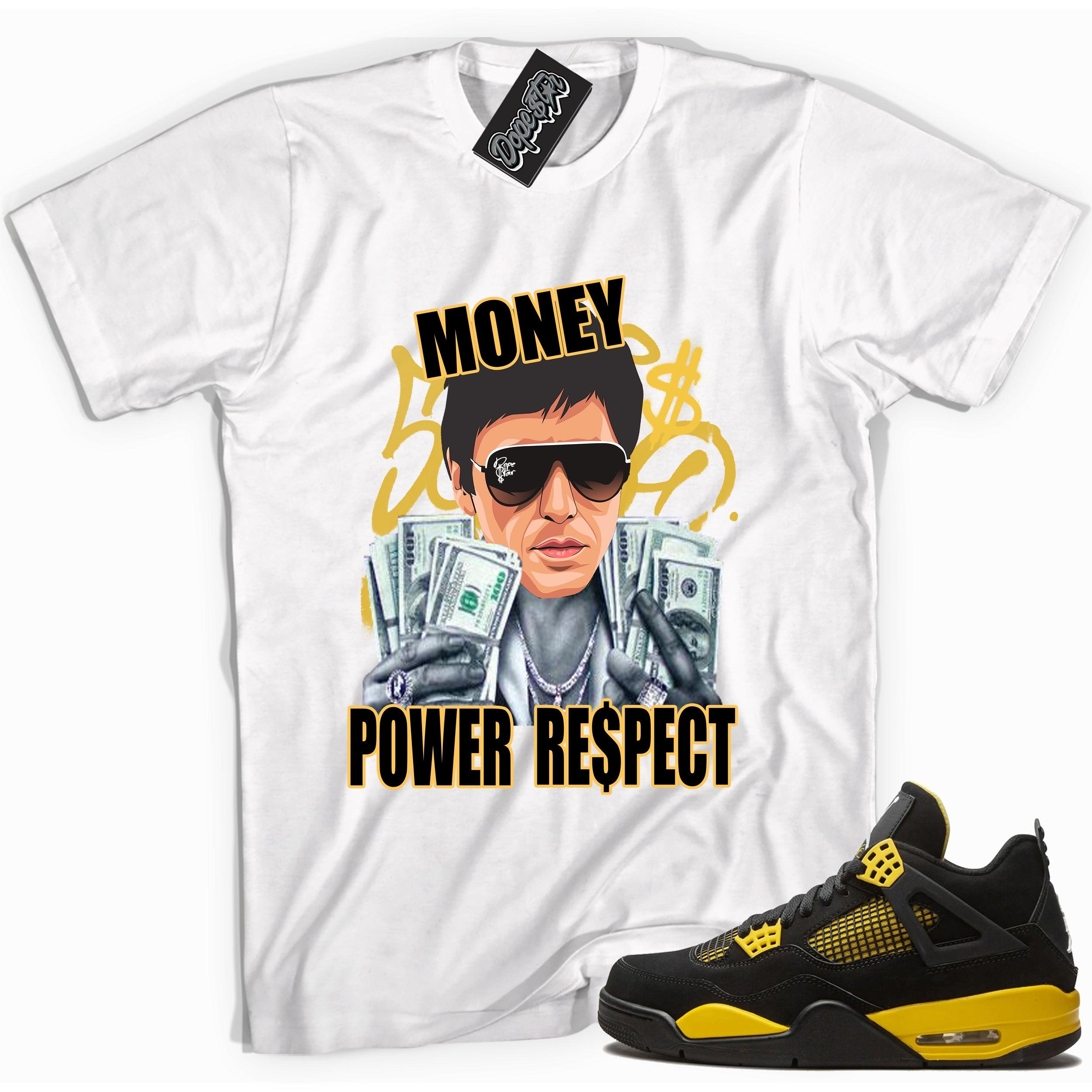 Cool white graphic tee with 'money power respect tony montana' print, that perfectly matches Air Jordan 4 Thunder sneakers