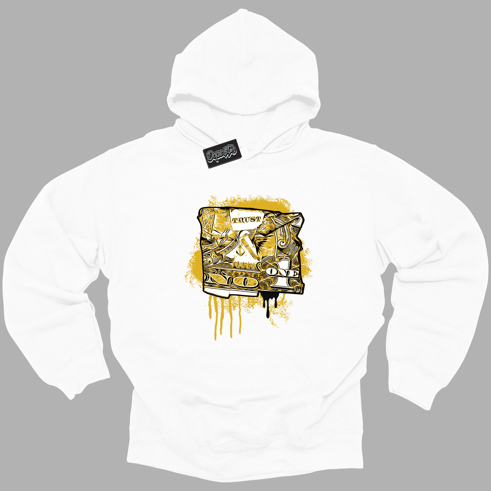 Cool White Hoodie with “Trust No One Dollar ”  design that Perfectly Matches Yellow Ochre 6s Sneakers.