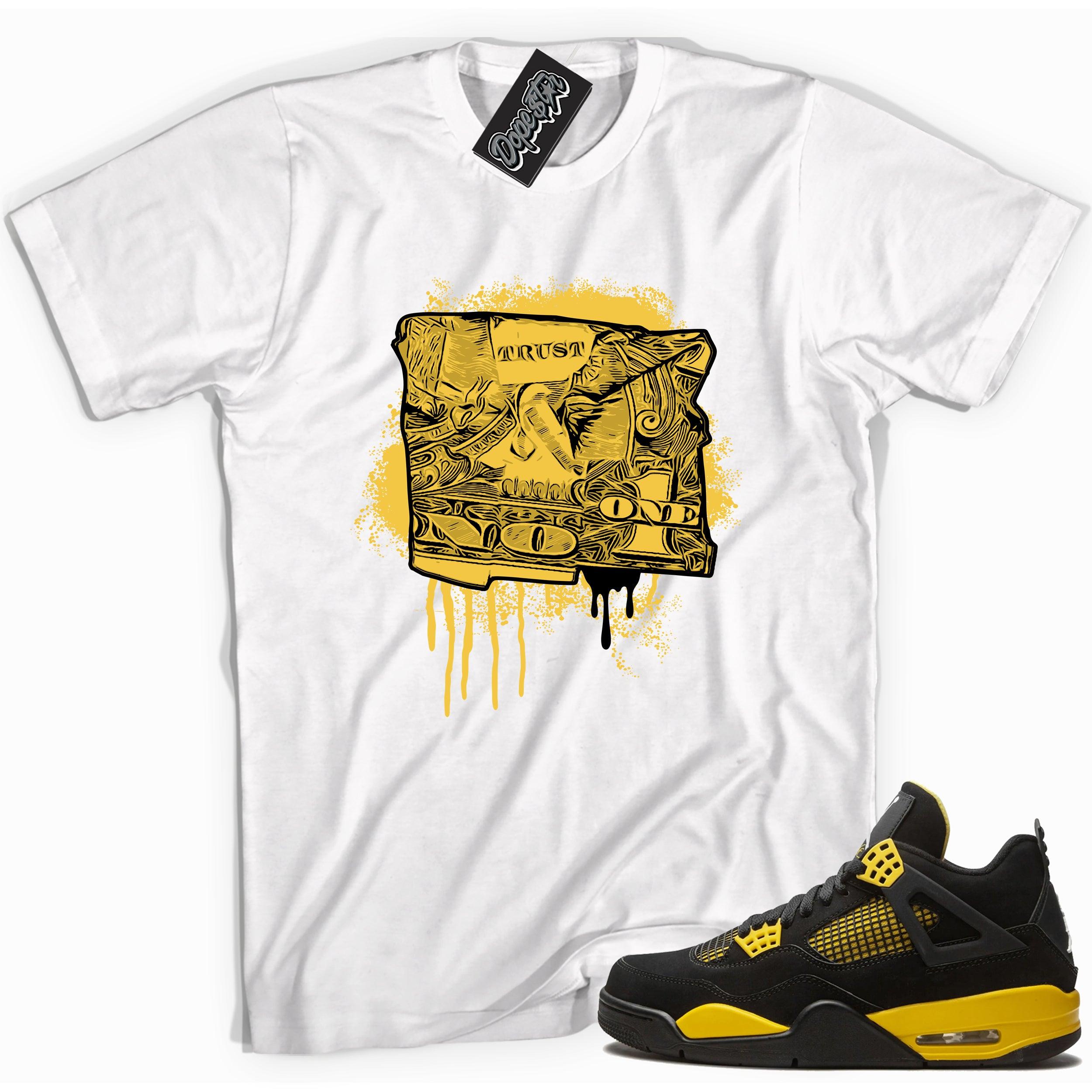Cool white graphic tee with 'tru$t no one dollar' print, that perfectly matches Air Jordan 4 Thunder sneakers
