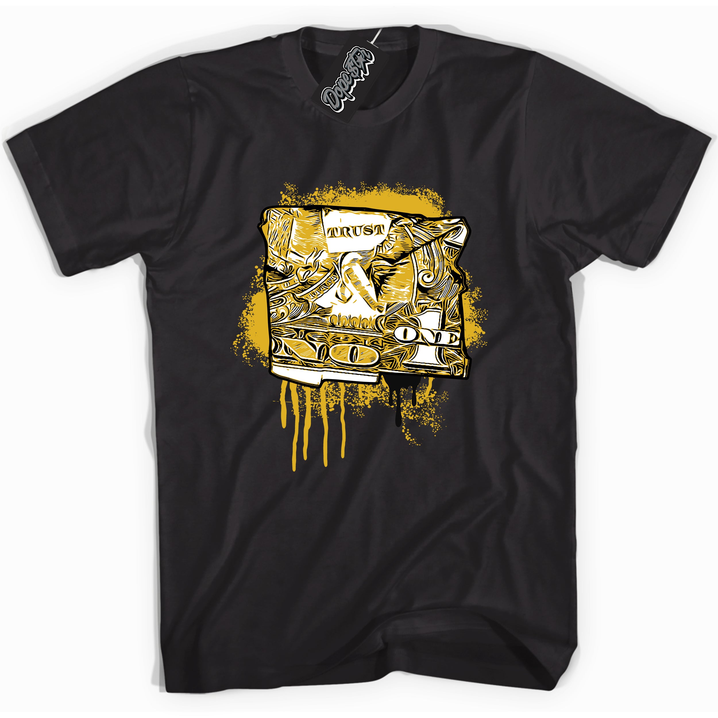 Cool black Shirt with “ Trust No One Dollar” design that perfectly matches Yellow Ochre 6s Sneakers.