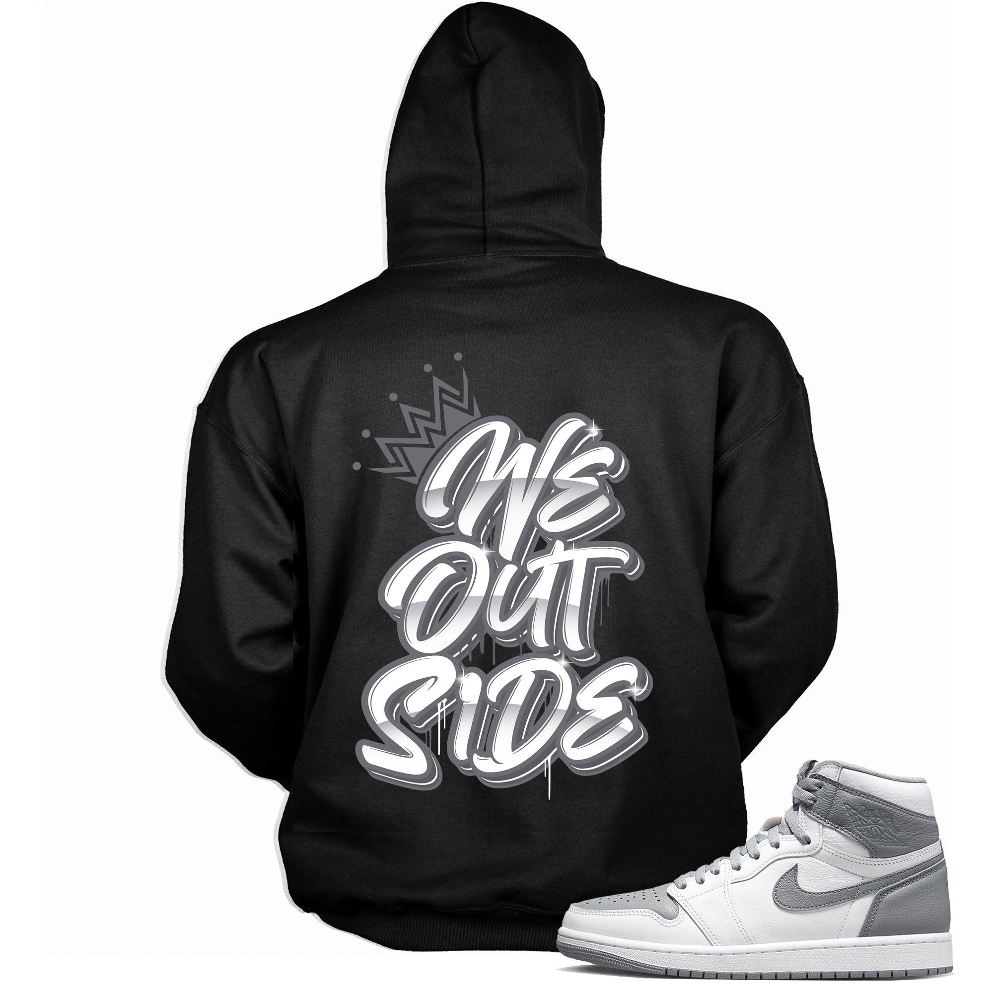 High Stealth 1s DopeStar Hoodie We Outside - Sneaker Shirts Outlet