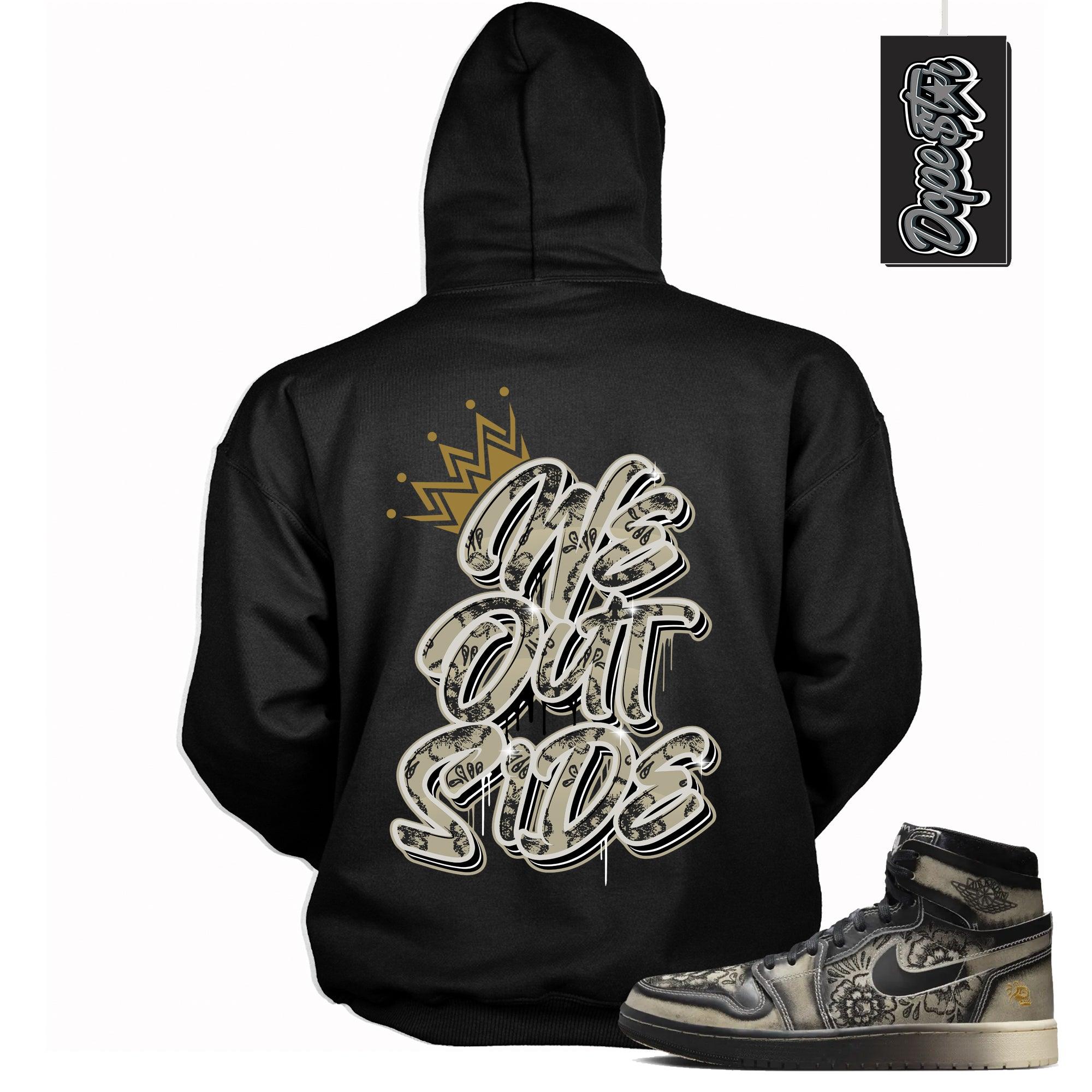 Cool Black Graphic Hoodie with “ We Outside “ print, that perfectly matches Air Jordan 1 High Zoom Comfort 2 Dia de Muertos Black and Pale Ivory sneakers