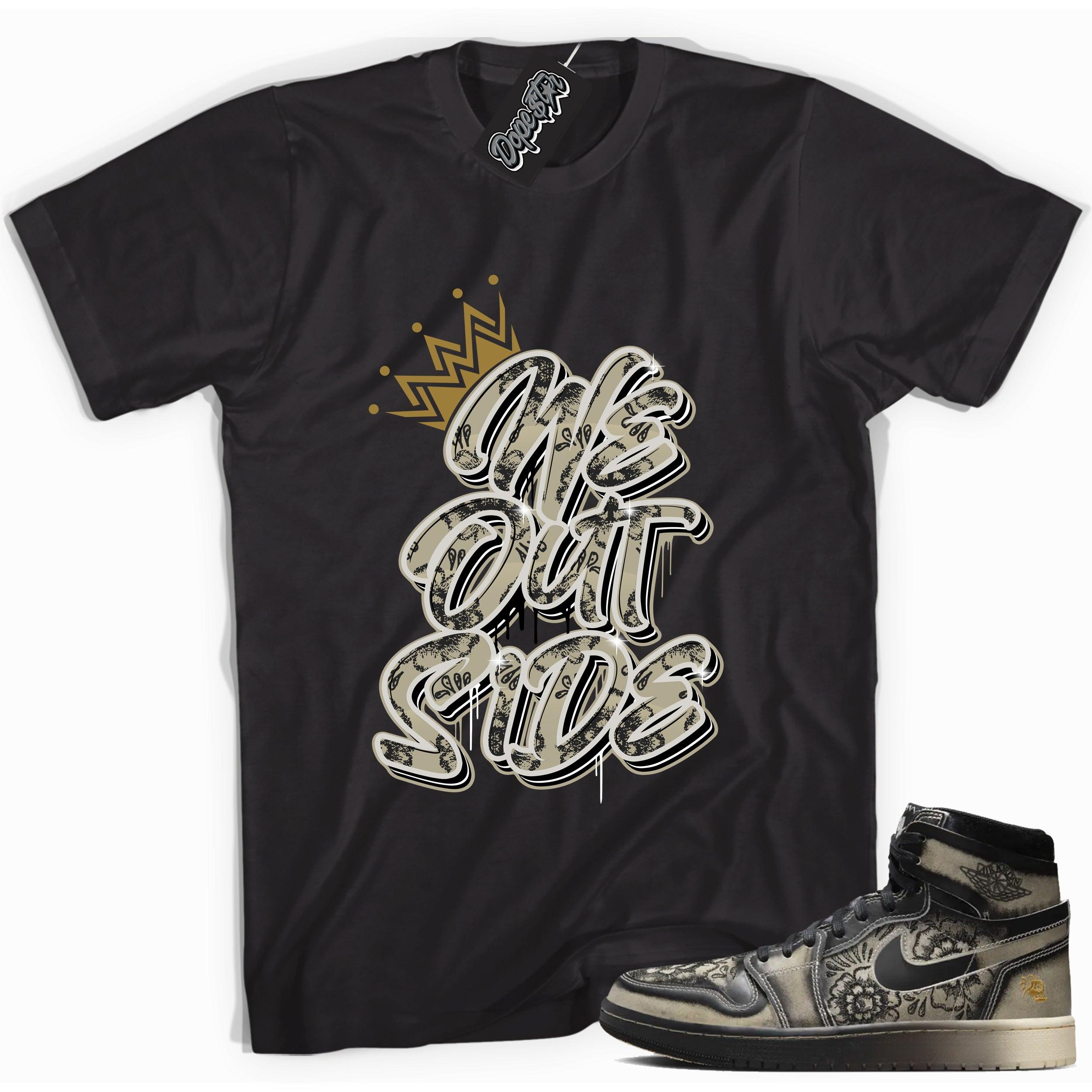Cool Black graphic tee with “ We Outside ” print, that perfectly matches Air Jordan 1 High Zoom Comfort 2 Dia de Muertos Black and Pale Ivory sneakers 