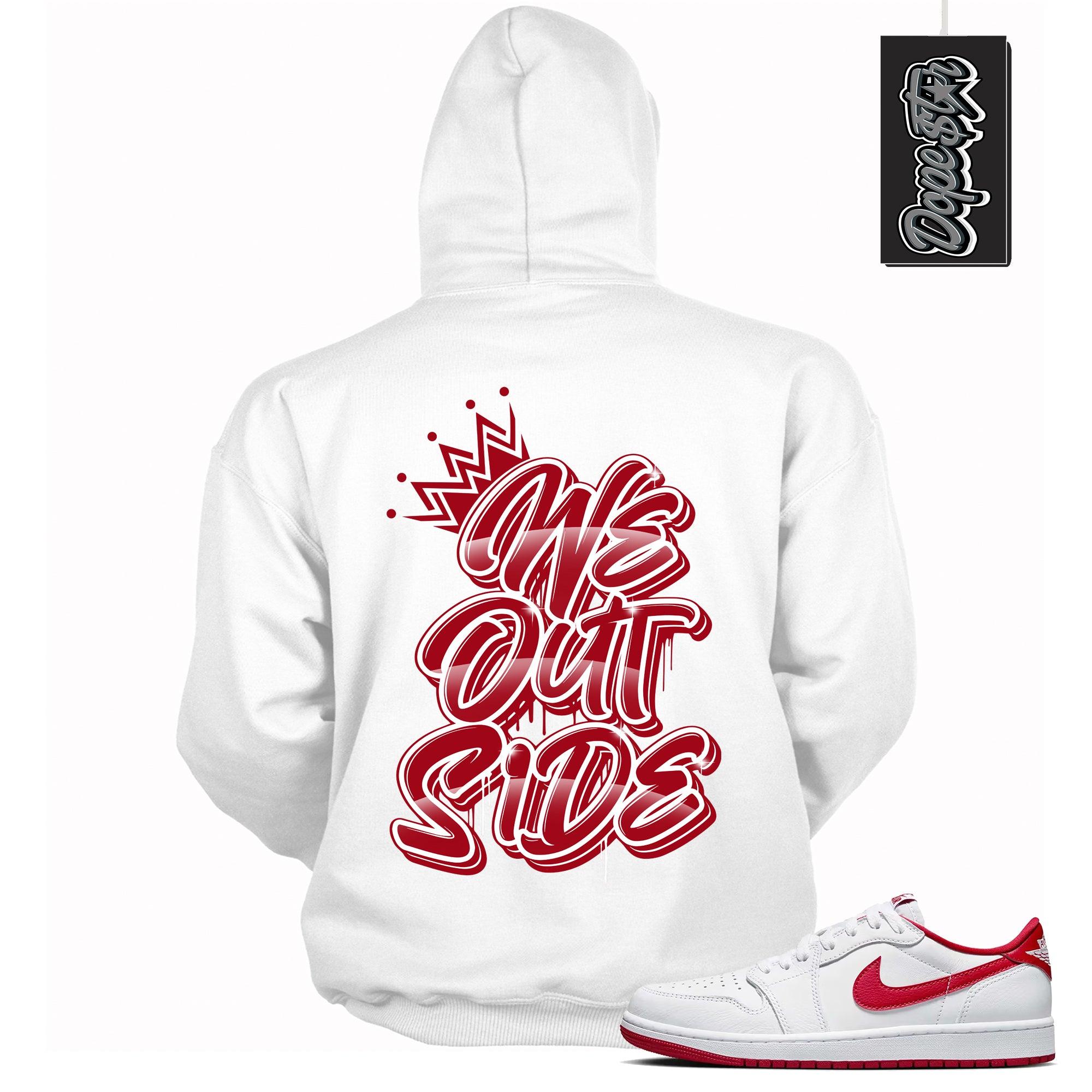 Cool White Graphic Hoodie with “ WE OUTSIDE “ print, that perfectly matches Air Jordan 1 Retro Low OG University Red and white sneakers