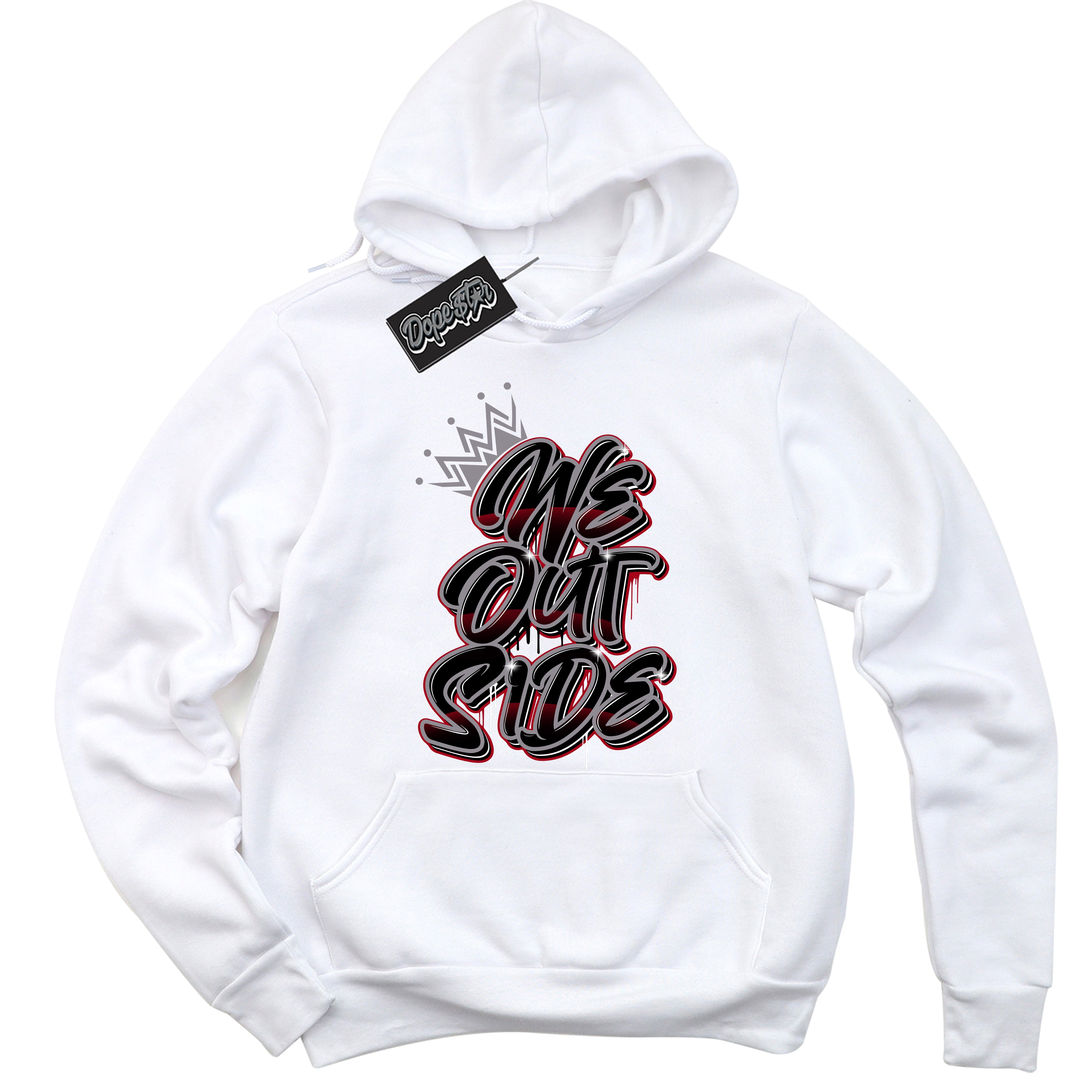 Cool White Hoodie with “ We Outside ”  design that Perfectly Matches Bred Reimagined 4s Jordans.