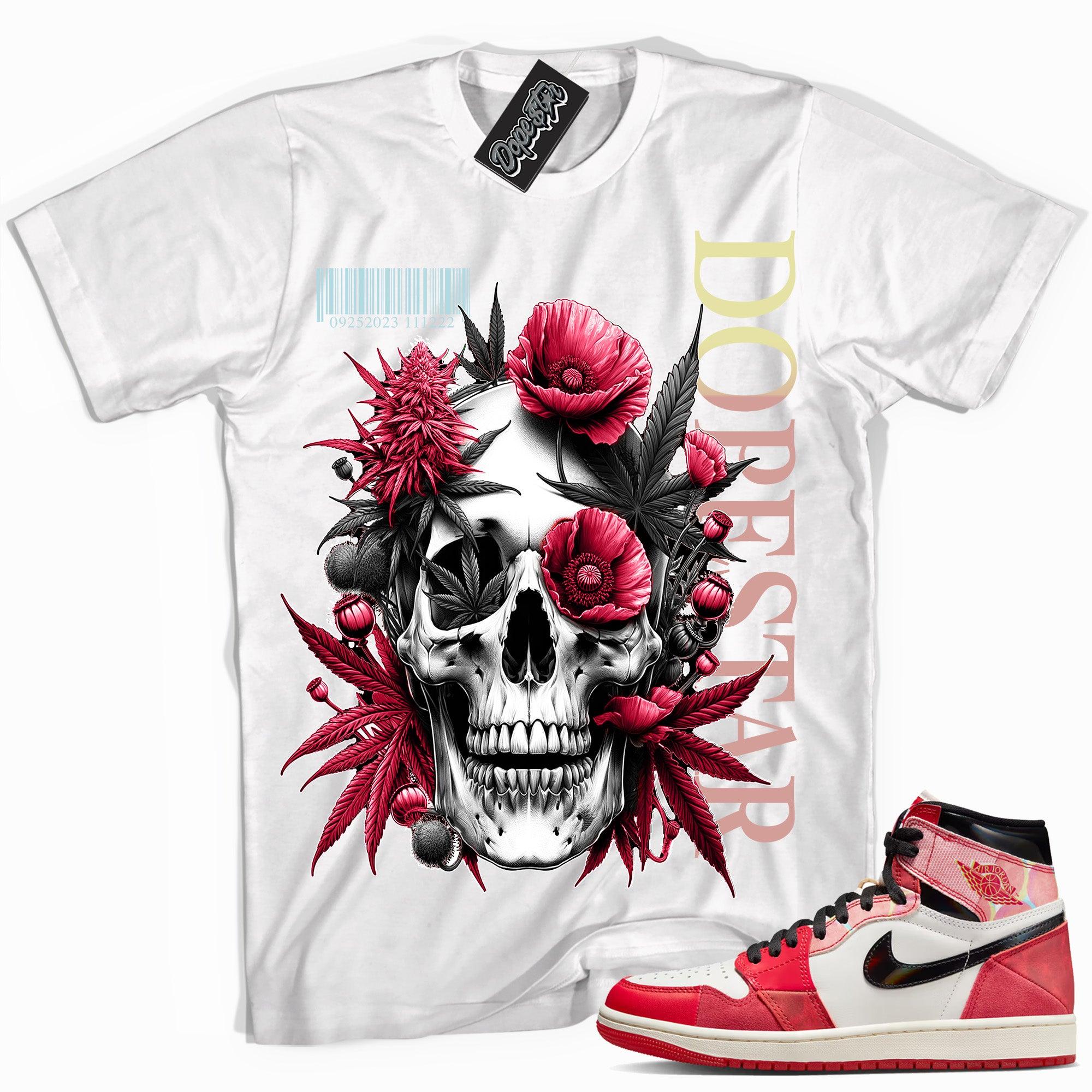 Cool White graphic tee with “ Skull Cannabis Poppies ” print, that perfectly matches AIR JORDAN 1 Retro High OG NEXT CHAPTER SPIDER-VERSE sneakers 