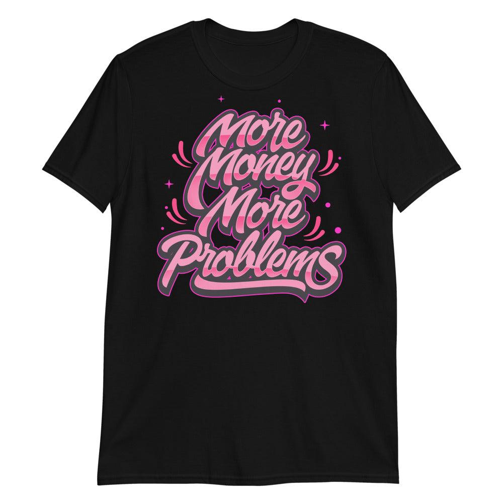 14s Low Shocking Pink Shirt More Money More Problems Shirt