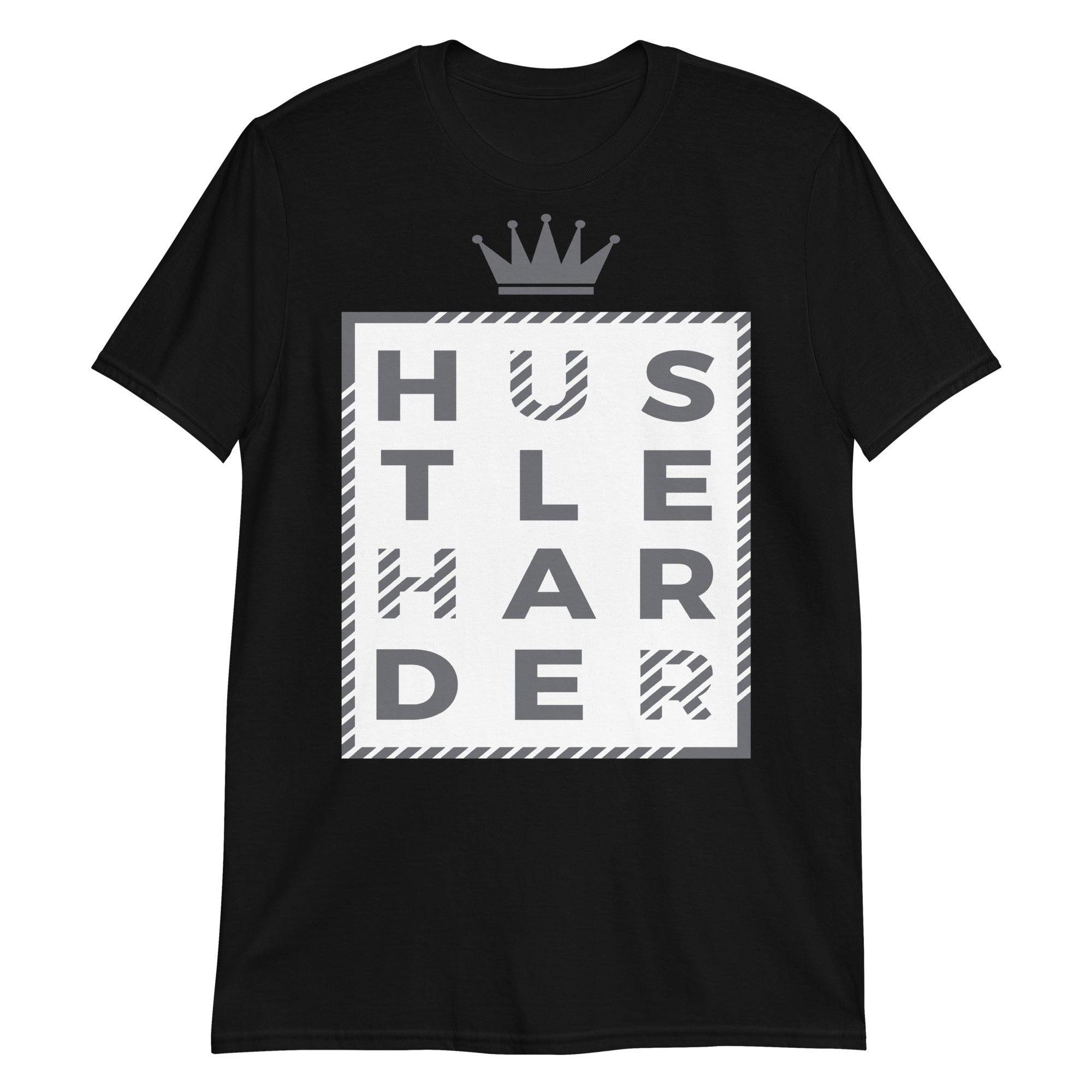 High Stealth 1s DopeStar Shirt Hustle Harder