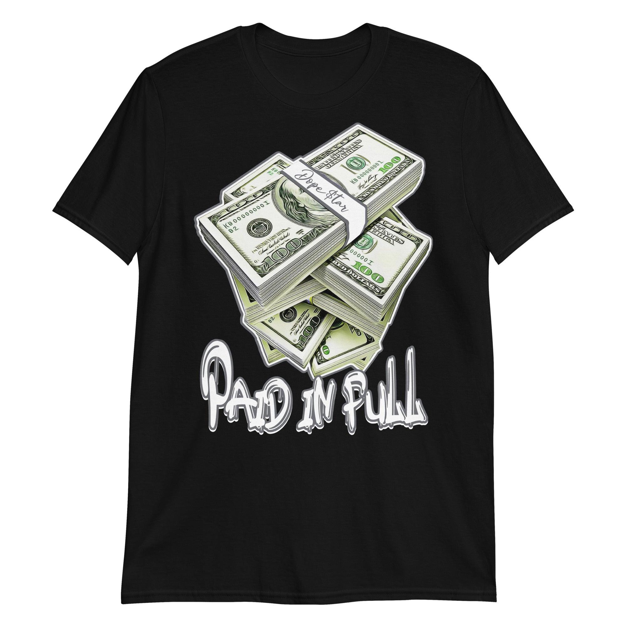 High Stealth 1s DopeStar Shirt Paid in Full - Sneaker Shirts Outlet