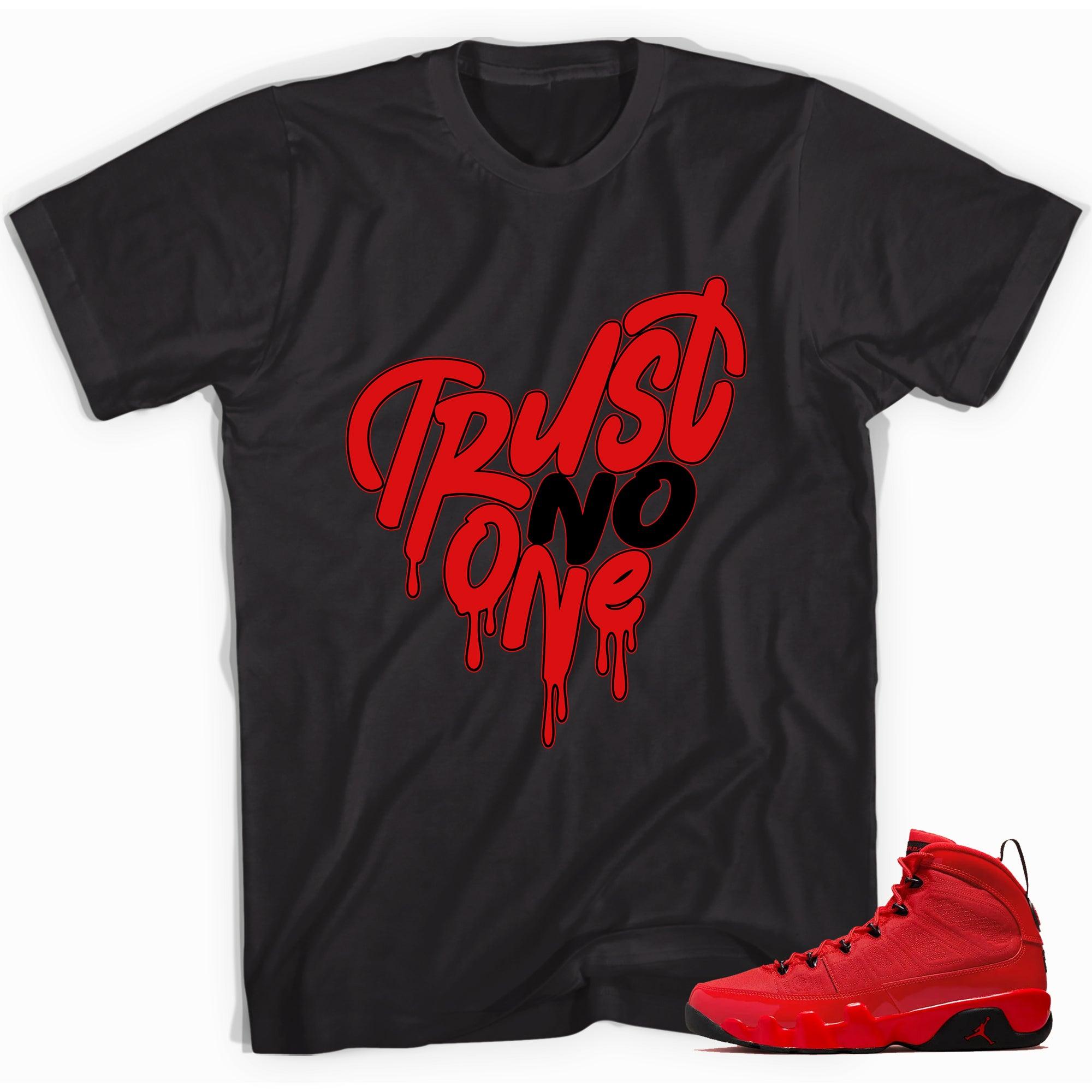 Trust No One Heart Shirt Jordan 9s Retro Chile Red photo