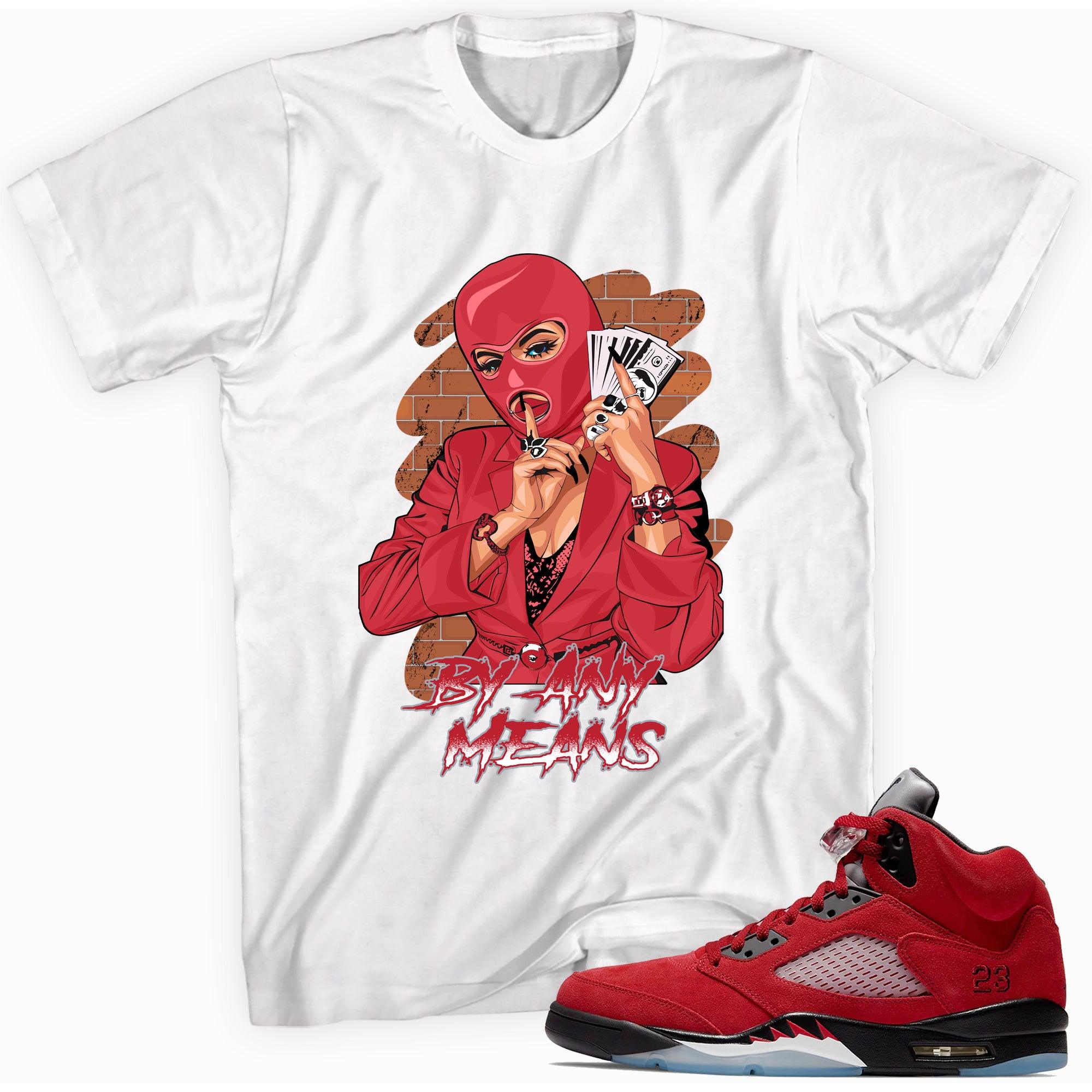 By Any Means Sneaker Tee AJ 5 Retro Raging Bull photo