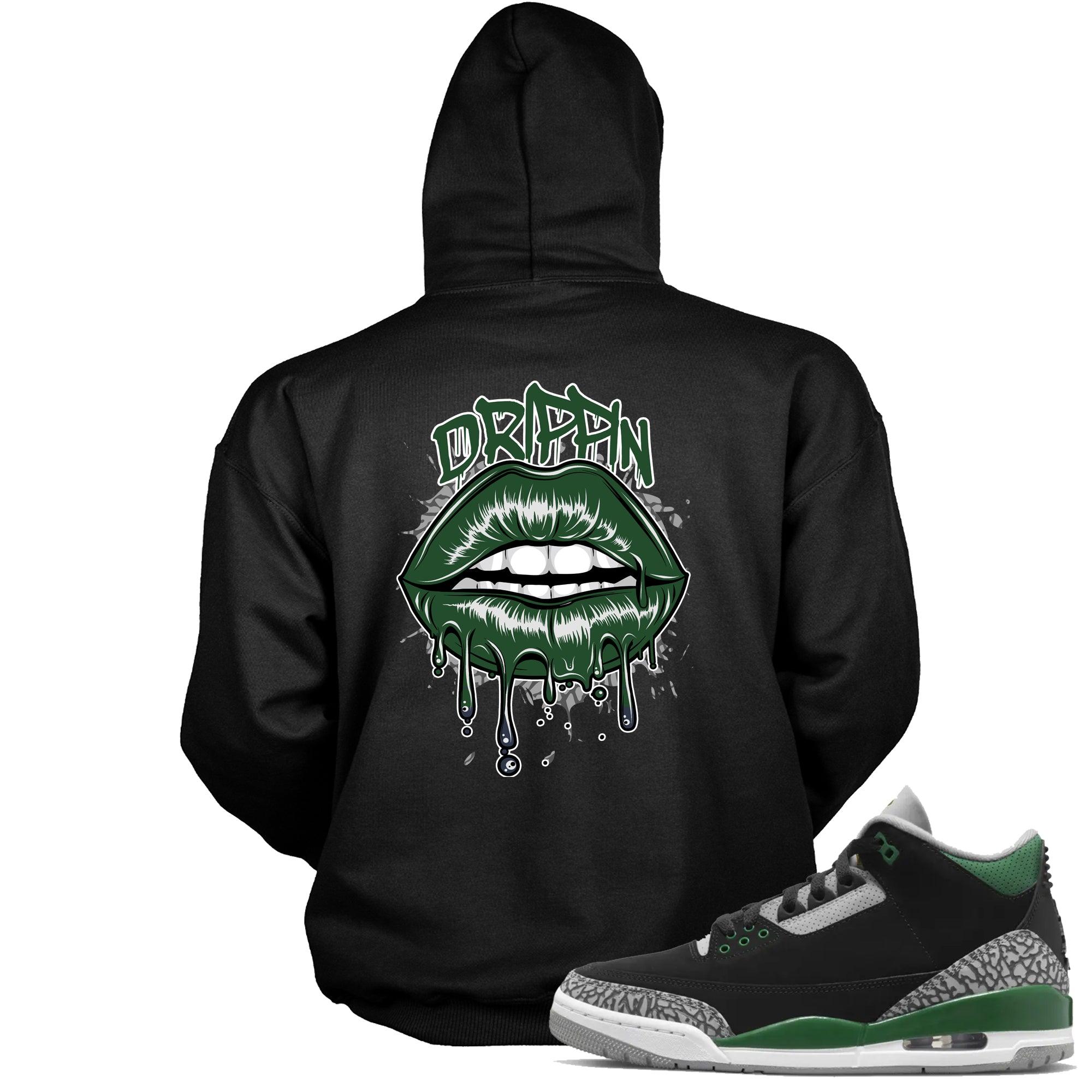 Black Drippin Lips Hoodie Jordan 3s Pine Green photo