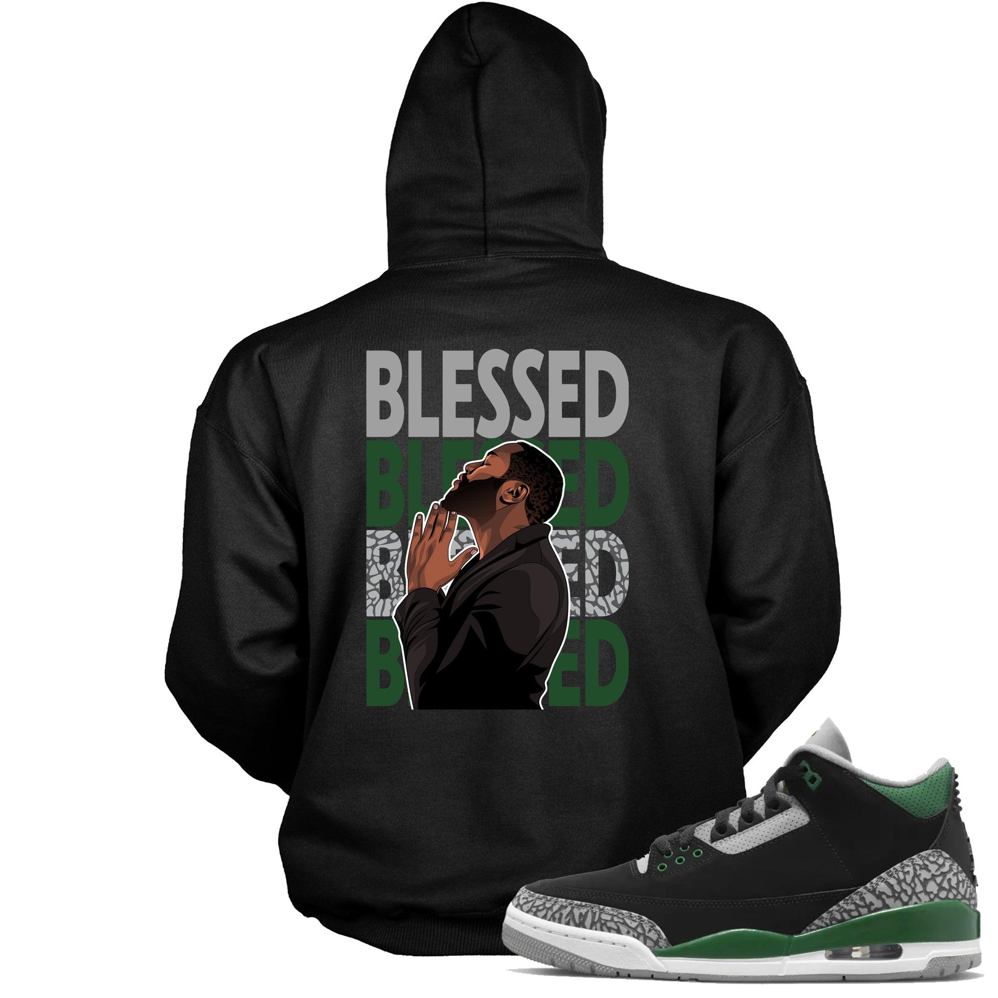 black God Blessed Hoodie Jordan 3s Pine Green photo