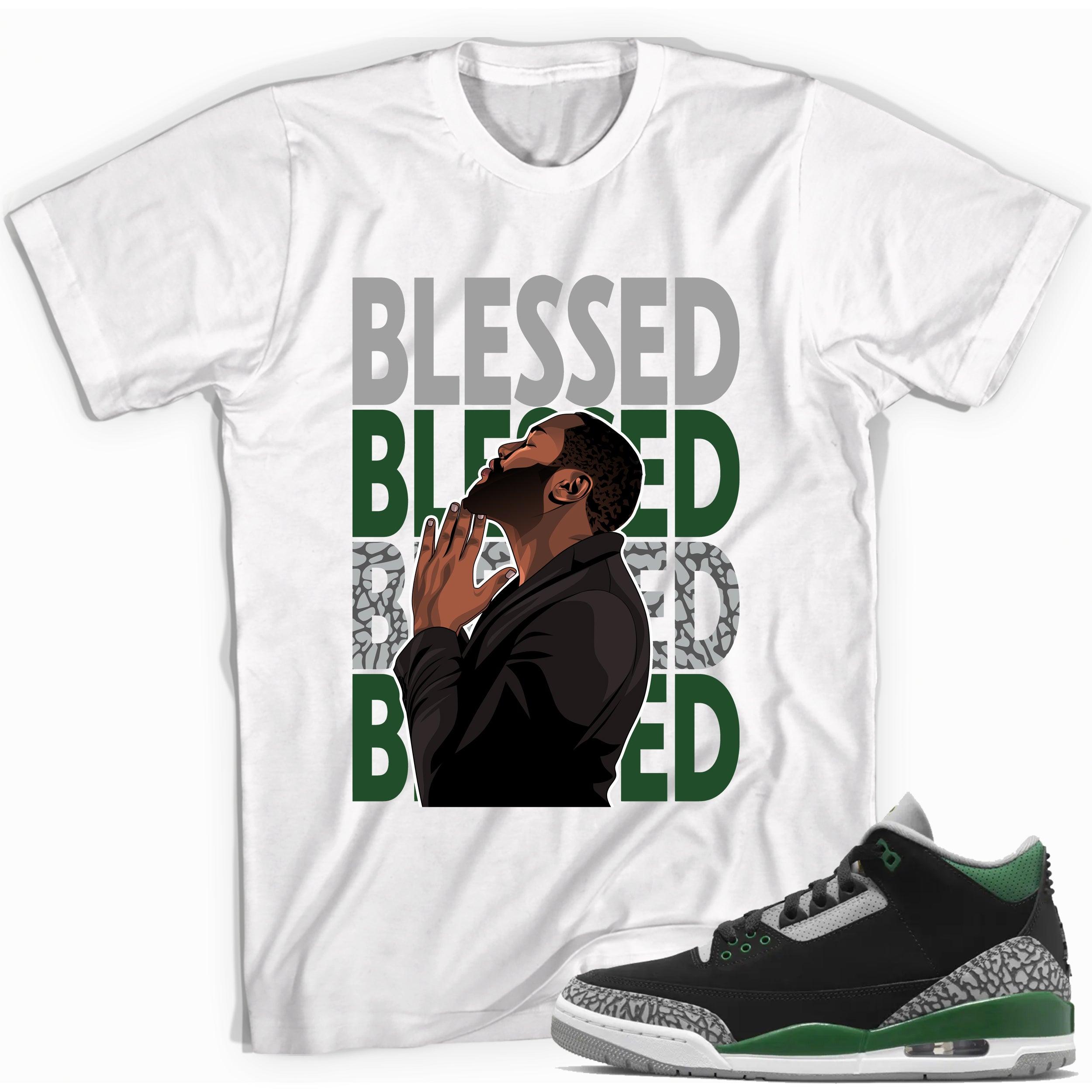 God Blessed Shirt Jordan 3s Pine Green Sneakers photo