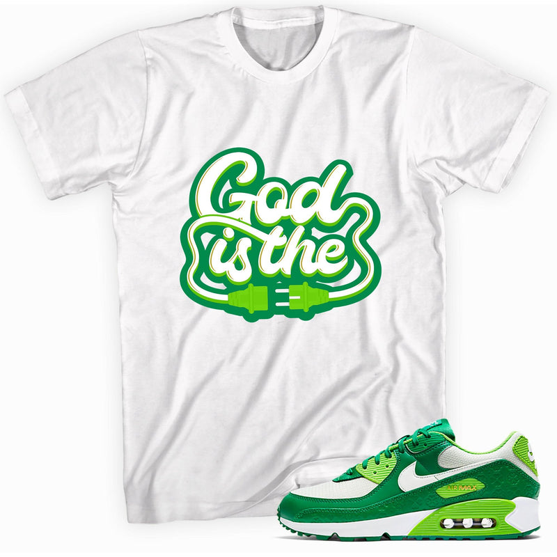 God Is The Plug Shirt Nike Air Max 90 St Patricks Day 2021 photo