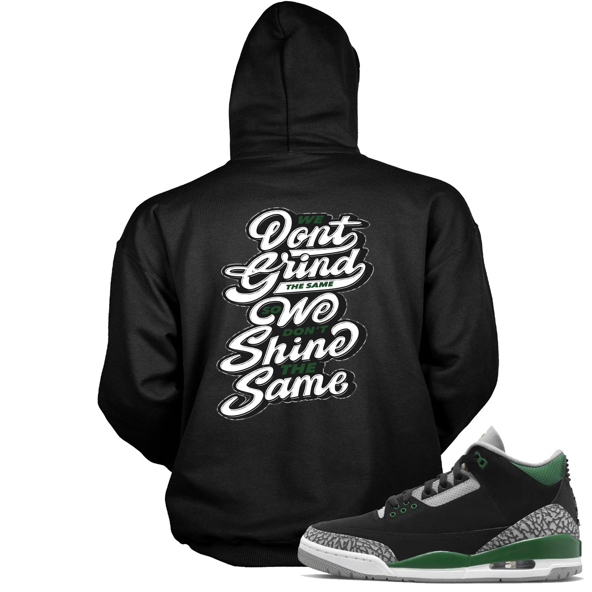 Black Grind Shine Hoodie Jordan 3s Pine Green photo