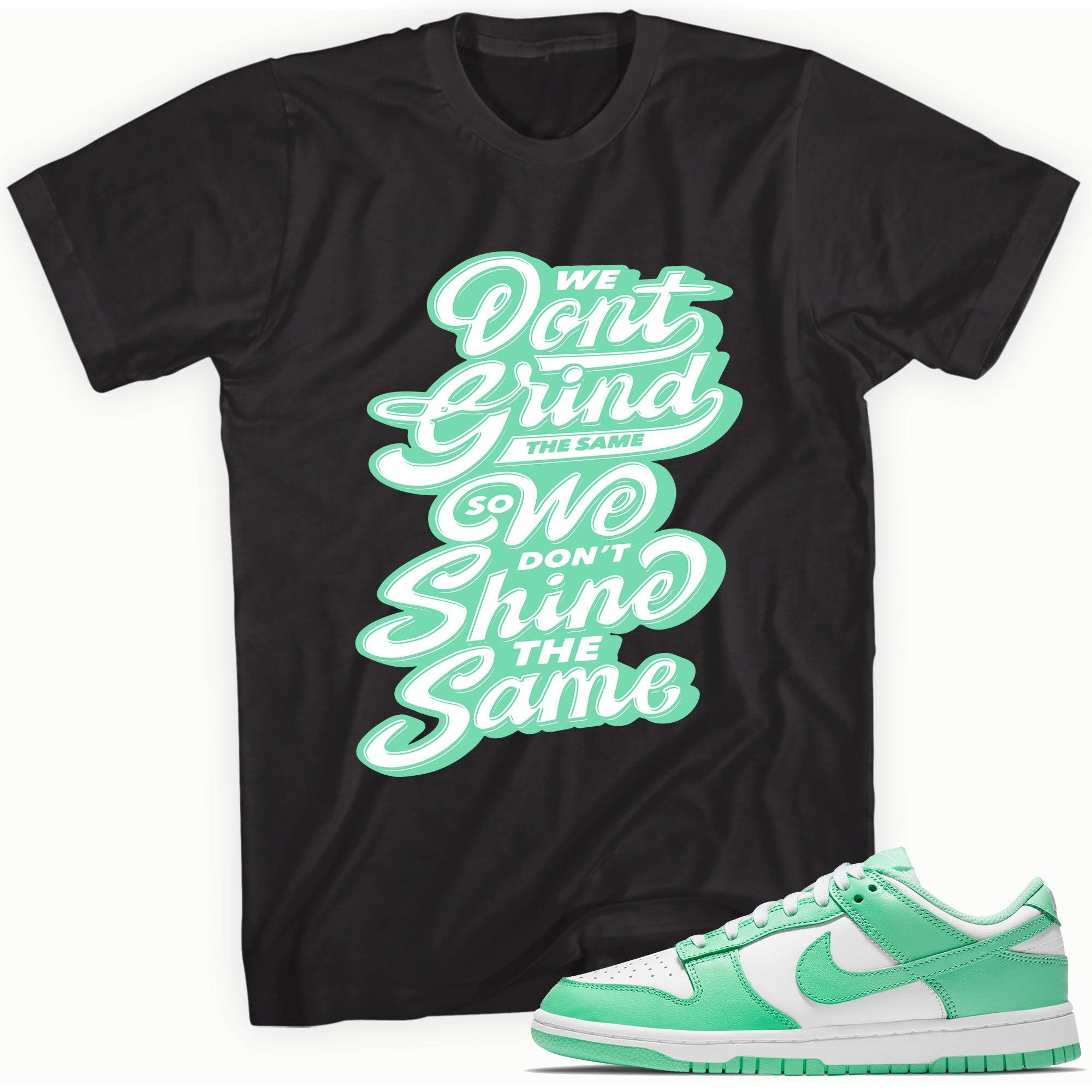 Black We Don't Grind Shirt Nike Dunks Low Green Glow photo