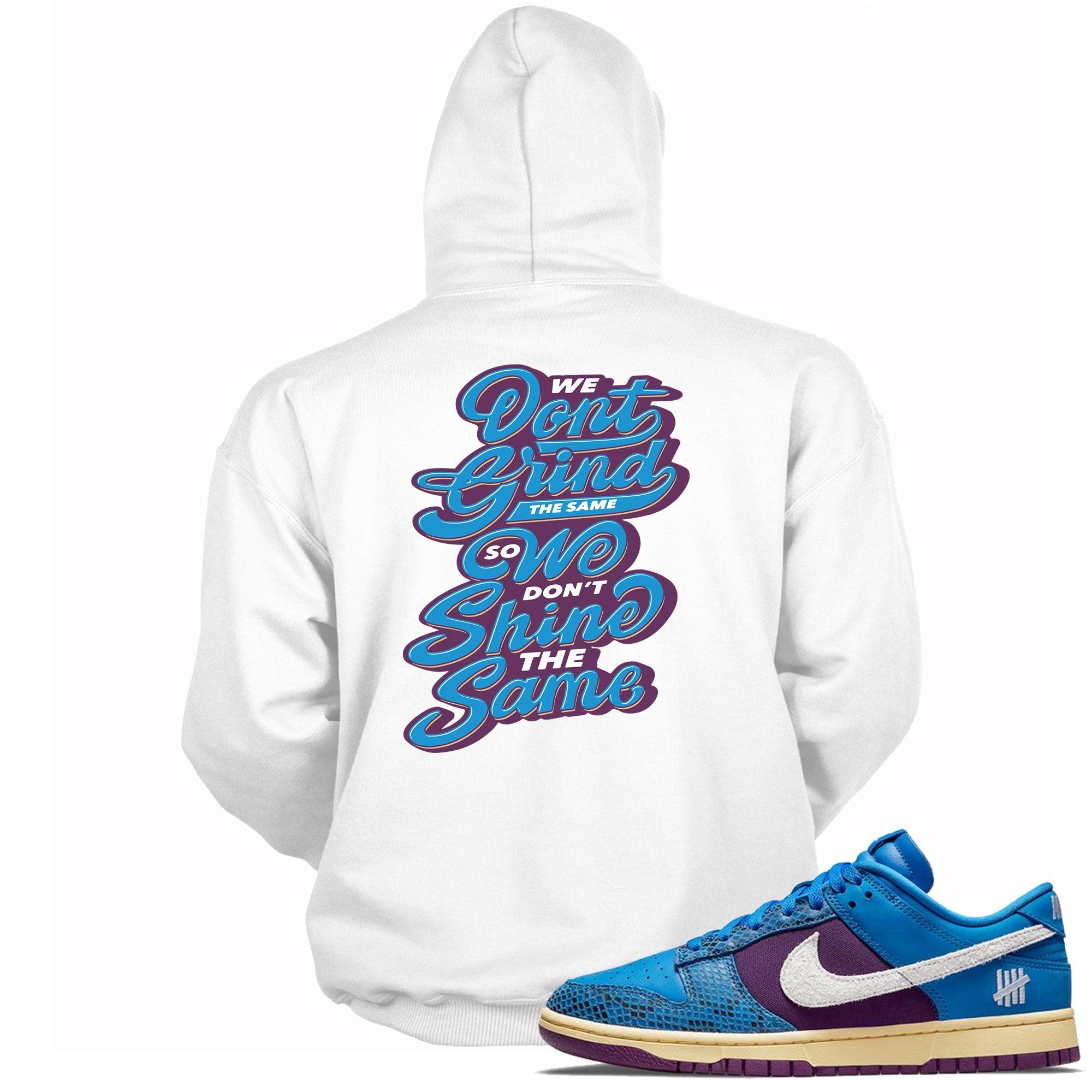 We Grind Hoodie Nike Dunk Low Undefeated 5 On It Dunk vs AF1 photo