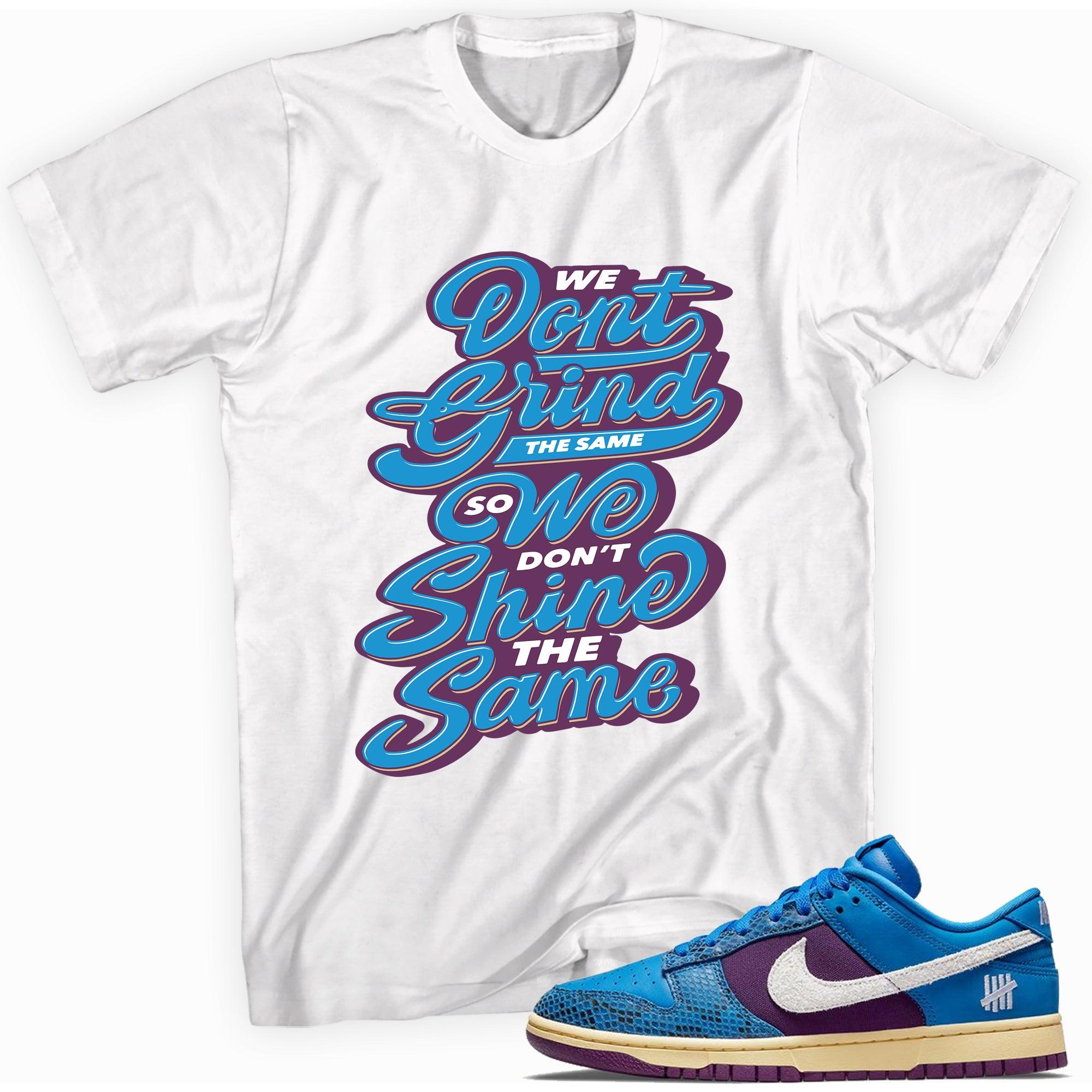We Grind Shirt Nike Dunk Low Undefeated 5 On It Dunk vs AF1 photo