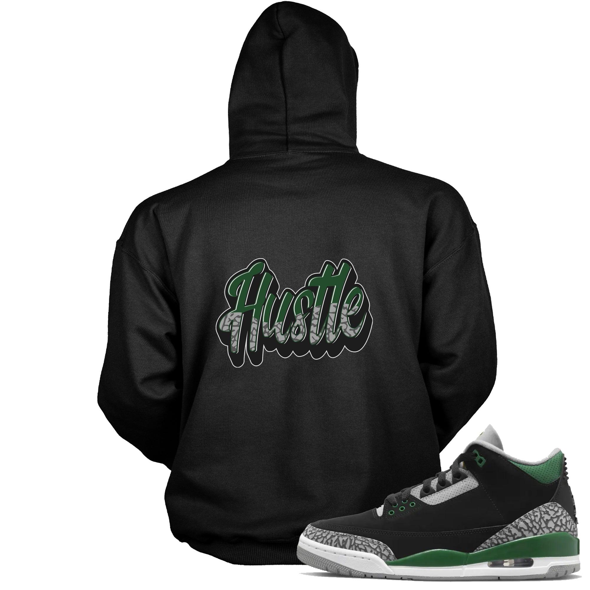 Black Hustle Hoodie Jordan 3s Pine Green photo