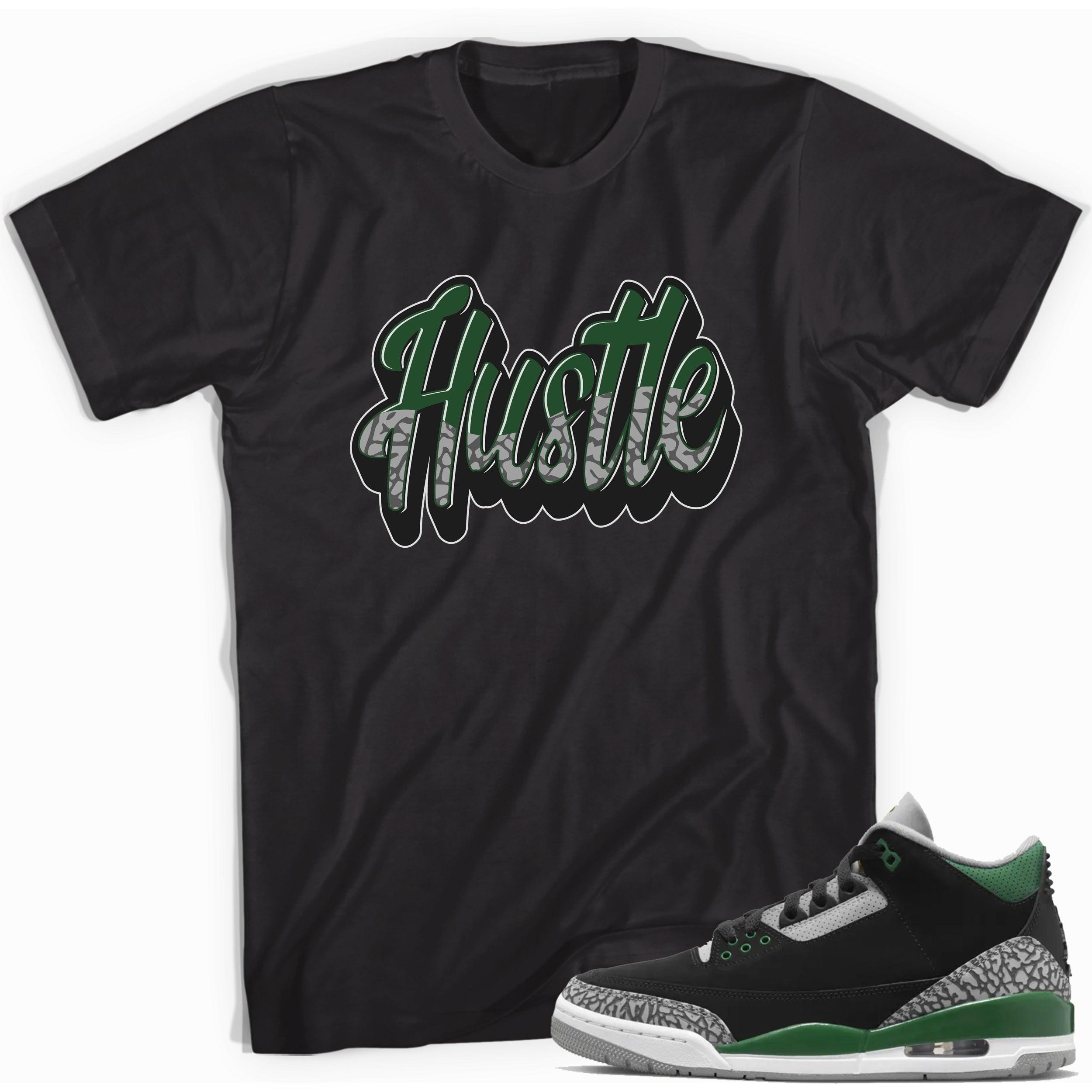 Black Hustle Shirt Jordan 3s Pine Green photo