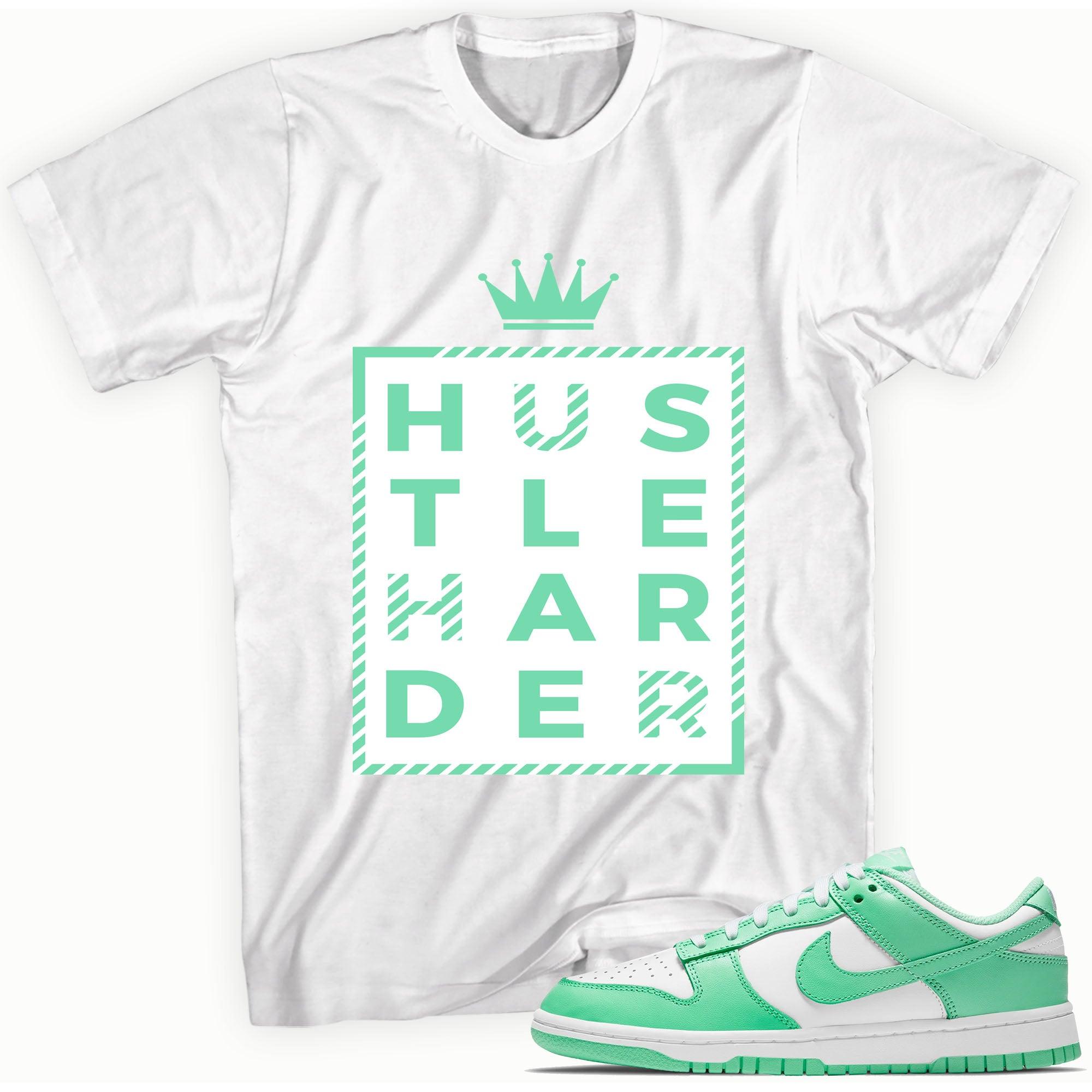 Hustle Harder Shirt Nike Dunks Low Green Glow photo