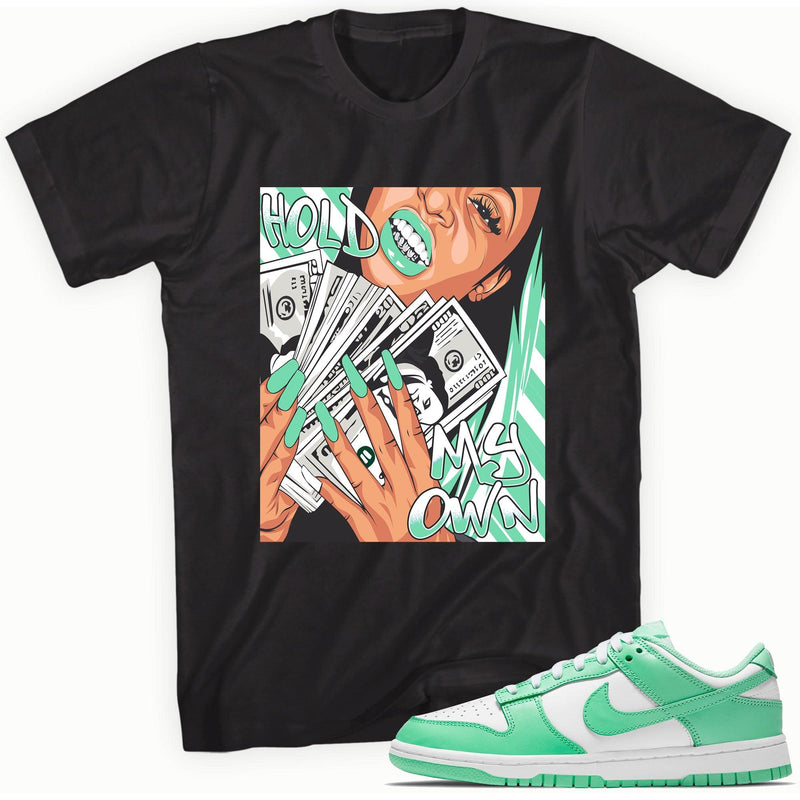 Hold My Own Shirt Nike Dunk Low Green Glow photo