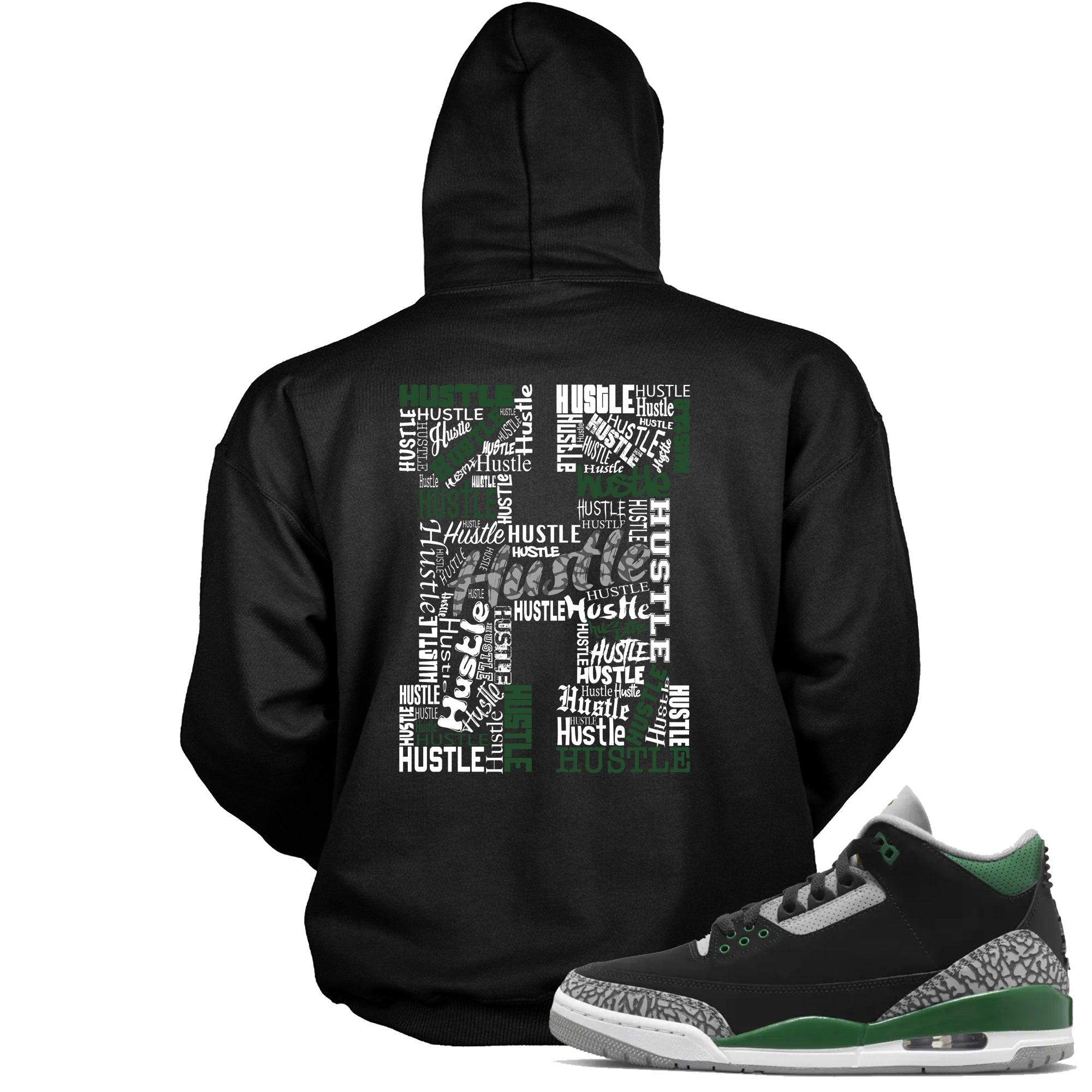Black H For Hustle Hoodie Jordan 3s Pine Green photo