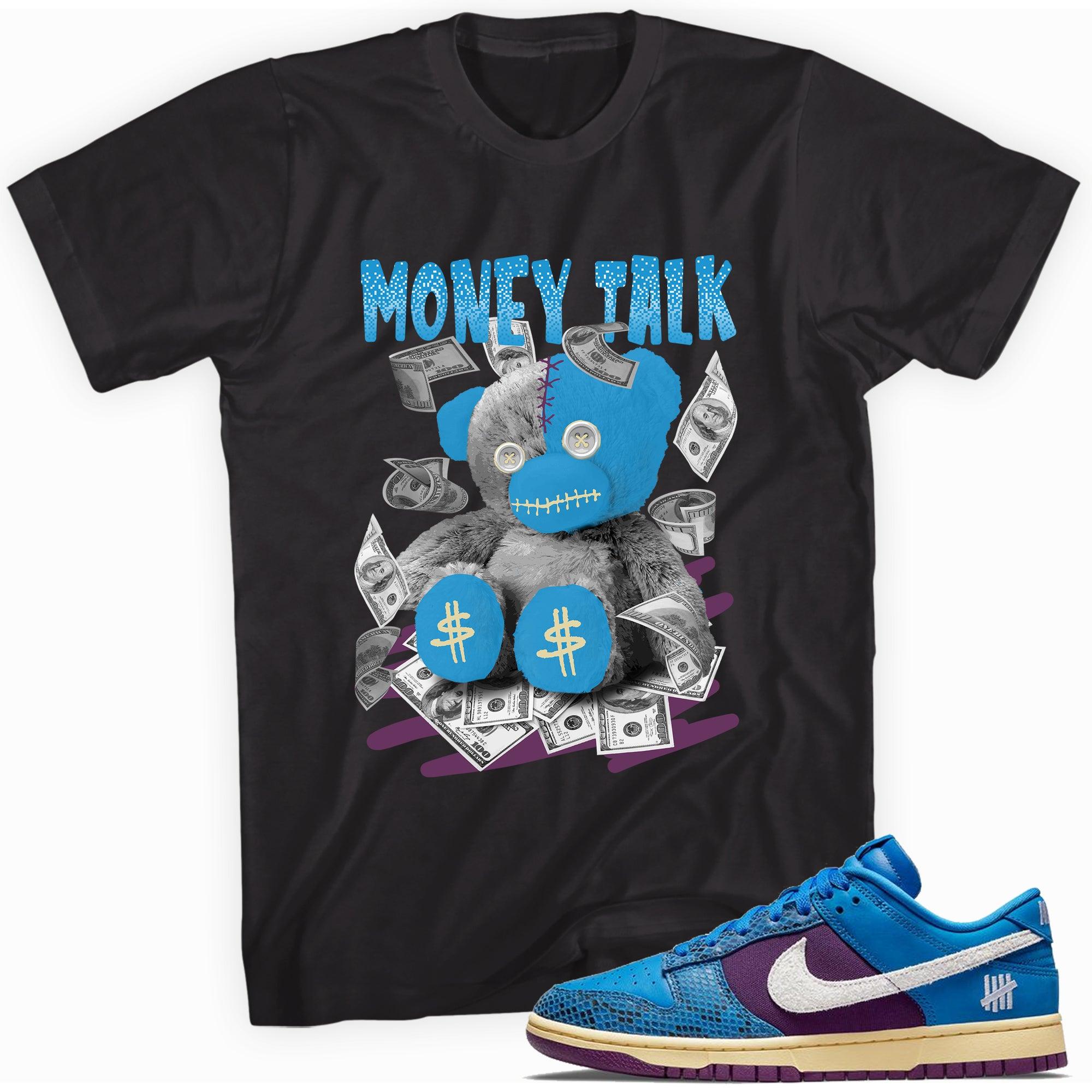 Money Talk Shirt Nike Dunk Low Undefeated 5 On It Dunk vs AF1 Sneakers photo