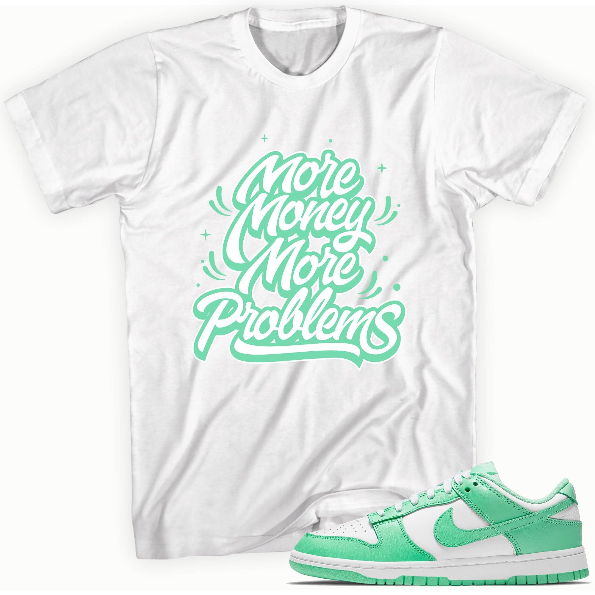 More Money More Problems Sneaker Tee Nike Dunk Low Green Glow photo