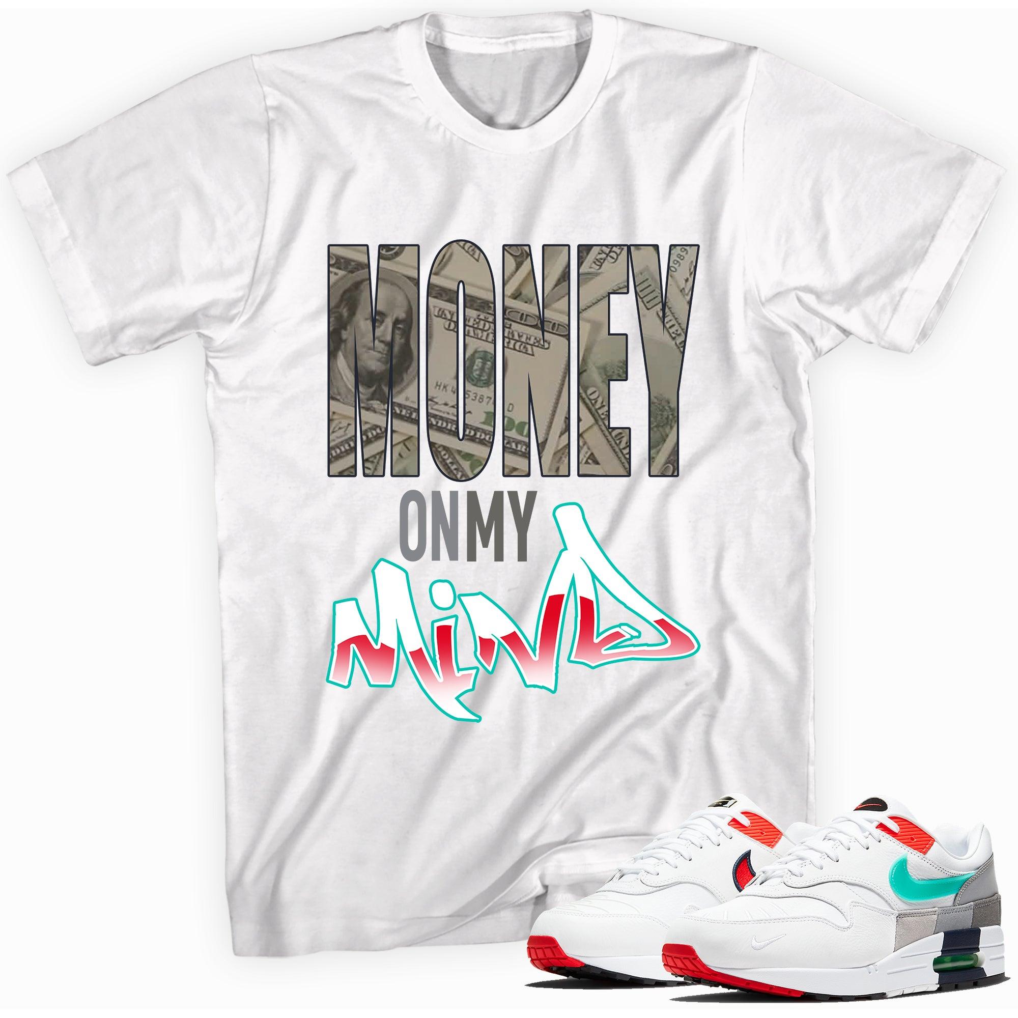 Money On My Mind Shirt Nike Air Max 1 Evolution Of Icons Sneakers photo
