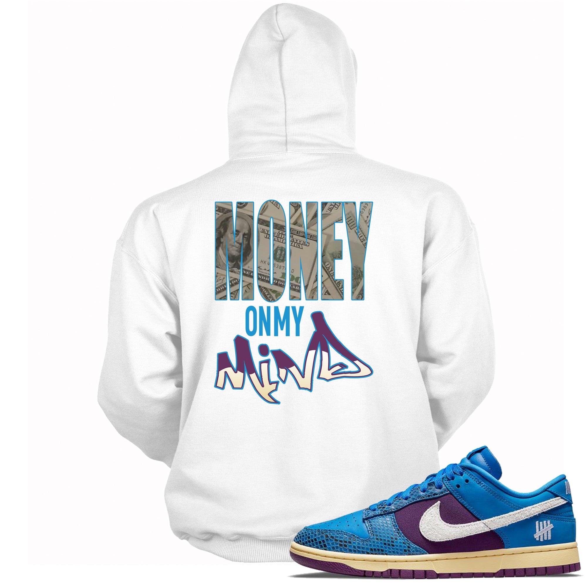 Money On My Mind Hoodie Nike Dunk Low Undefeated 5 On It Dunk vs AF1 photo