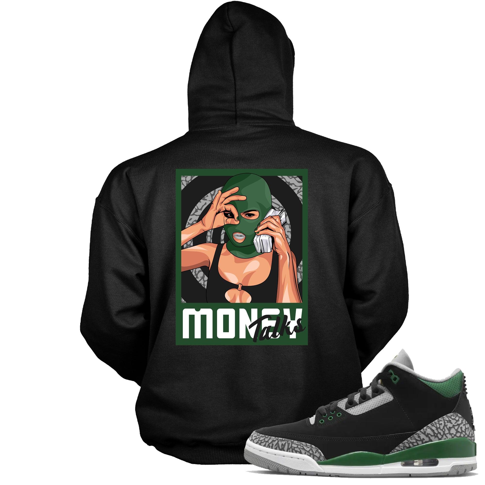 Money Talks Sneaker Sweatshirt Jordan 3s Pine Green photo