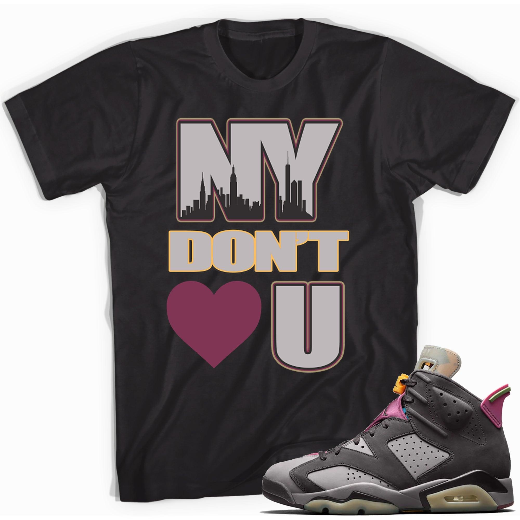 NY Don't Love You Shirt Jordan 6 Bordeaux photo
