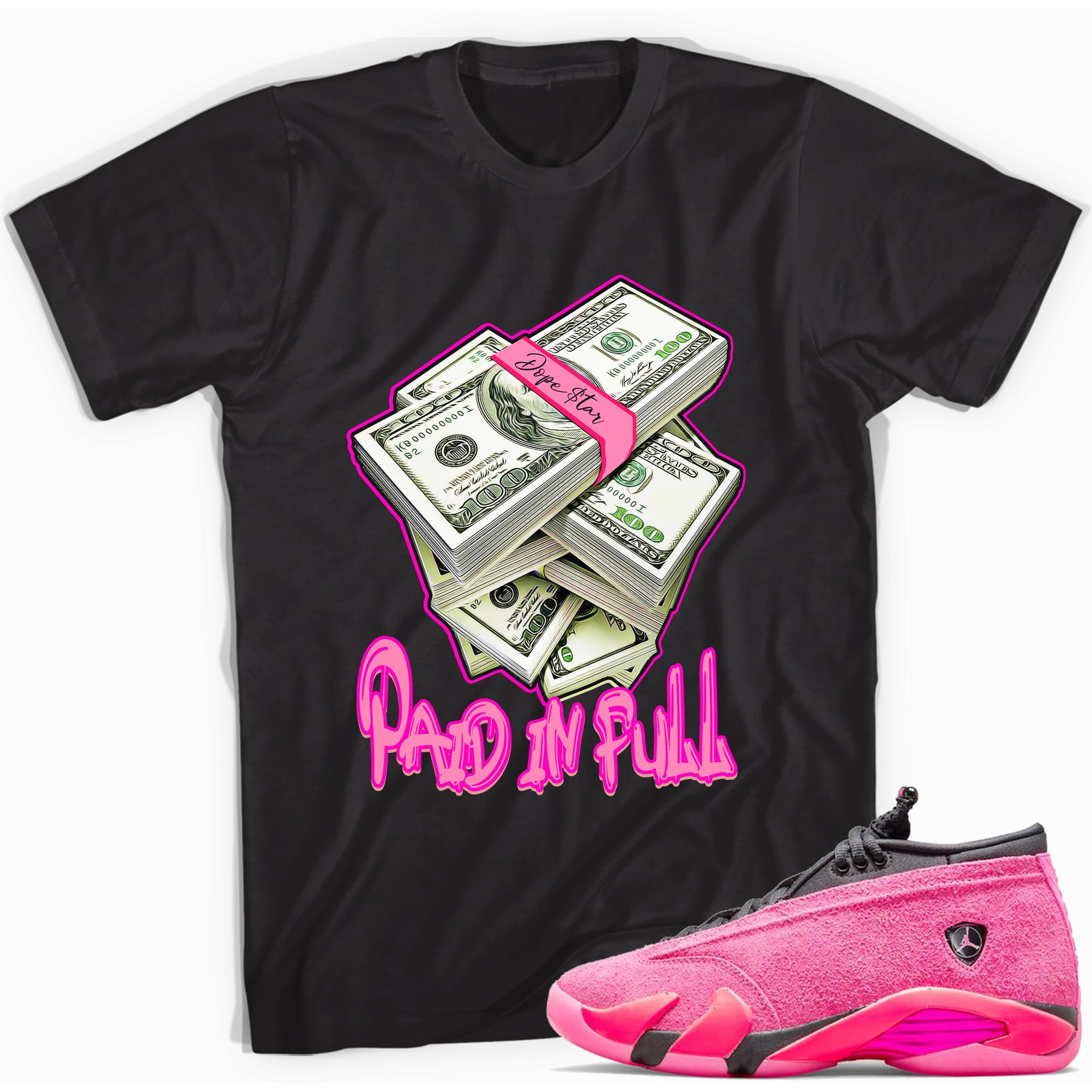 Black Paid In Full Shirt AJ 14s Low Shocking Pink photo
