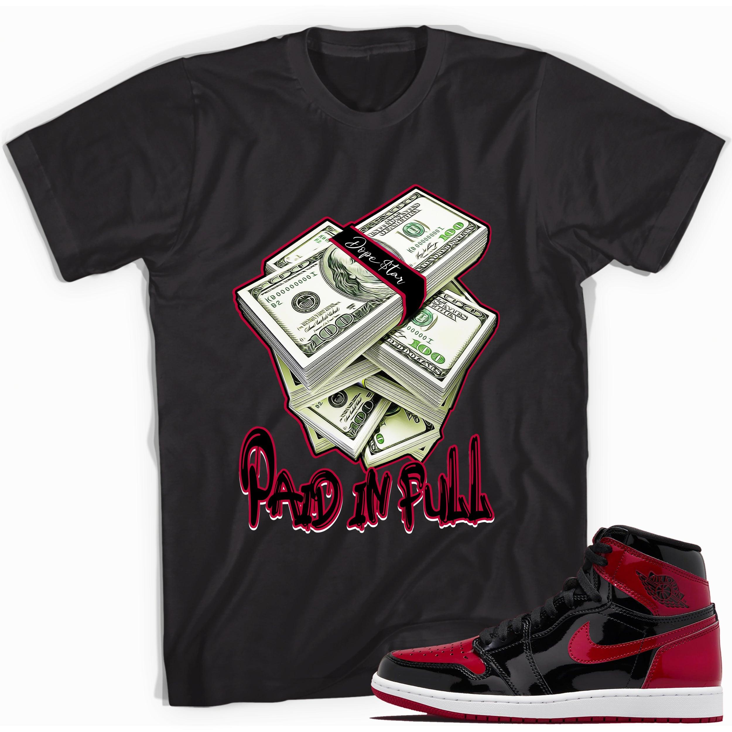 Black Paid In Full Shirt for Jordan 1s Bred Patent photo 