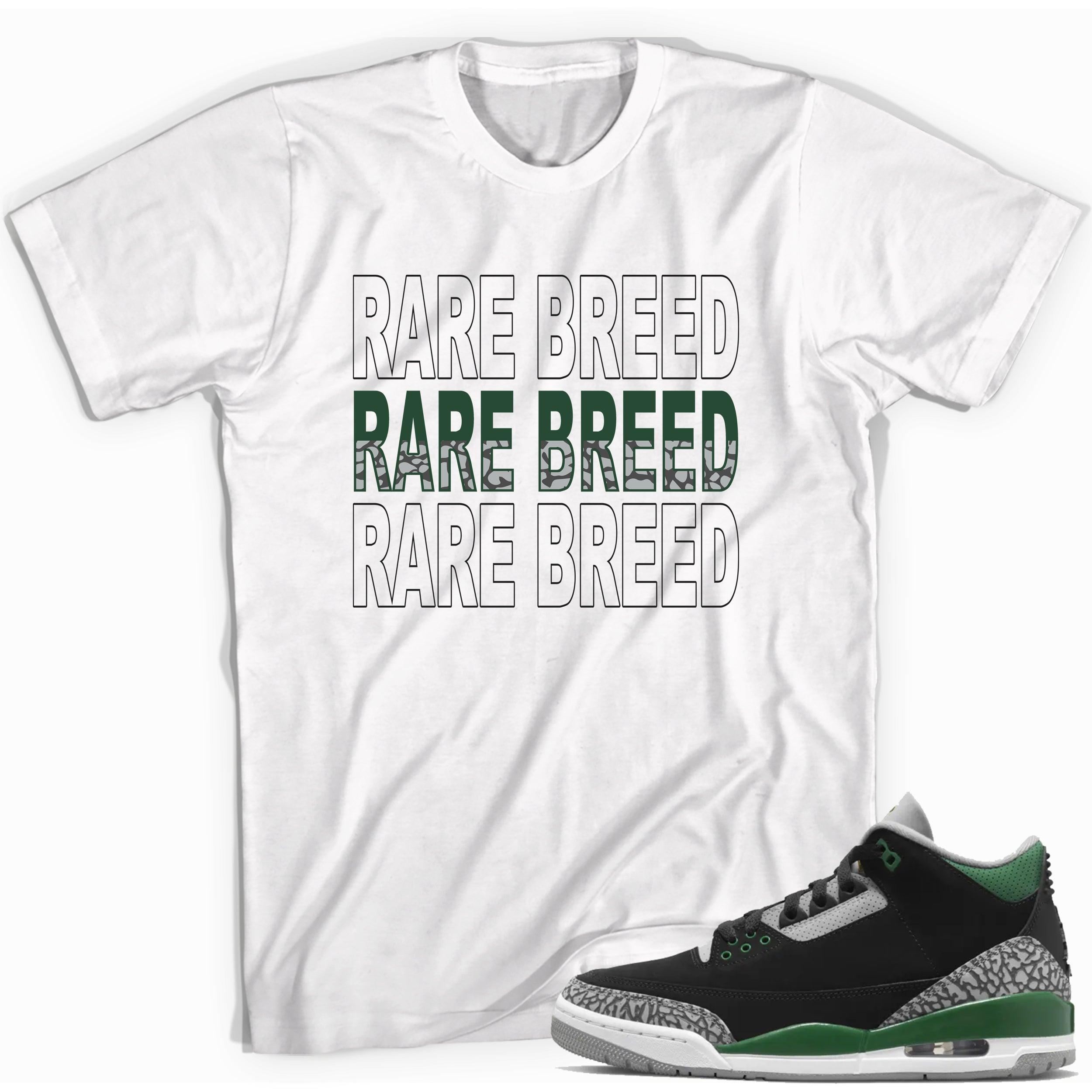 Rare Breed Shirt Jordan 3s Pine Green photo