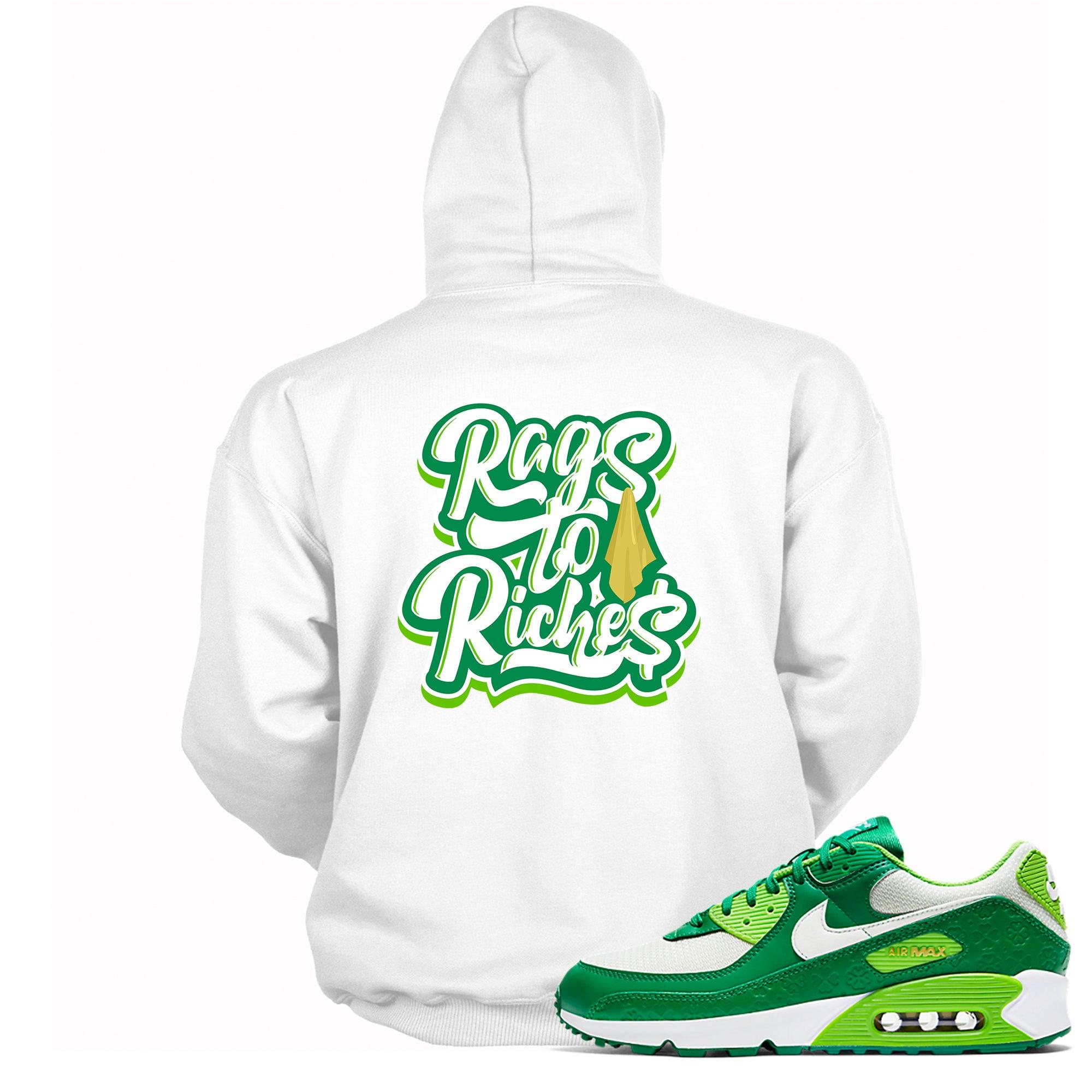 Rags To Riches Hoodie Nike Air Max 90 St Patricks Day 2021 photo