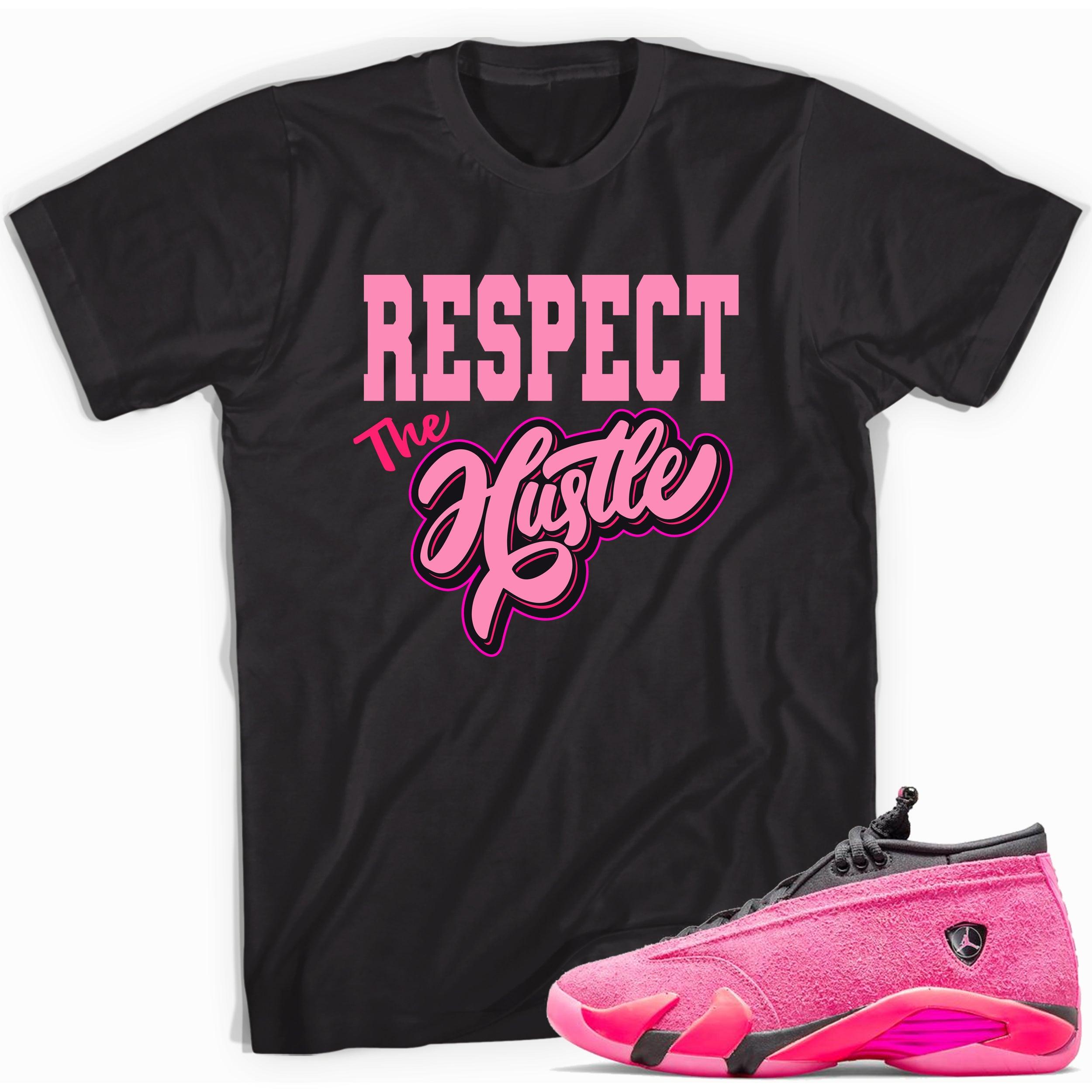 Black Respect The Hustle Shirt AJ 14s Low Shocking Pink photo