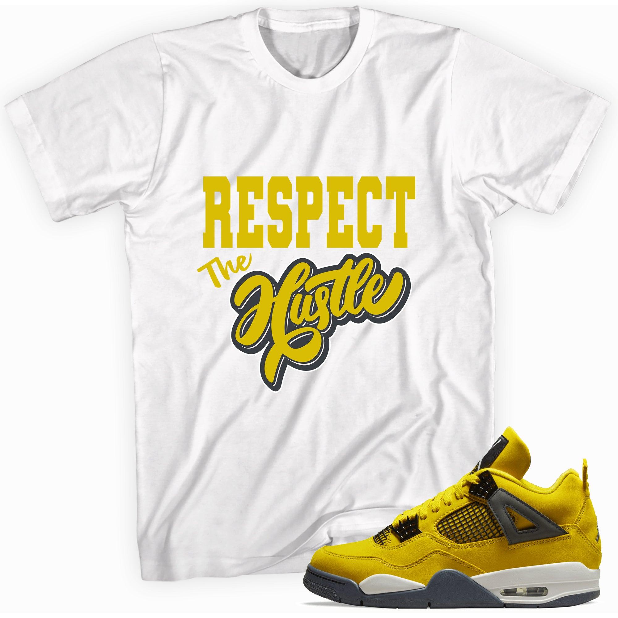 Respect The Hustle Shirt Jordan 4s Retro Lightning photo