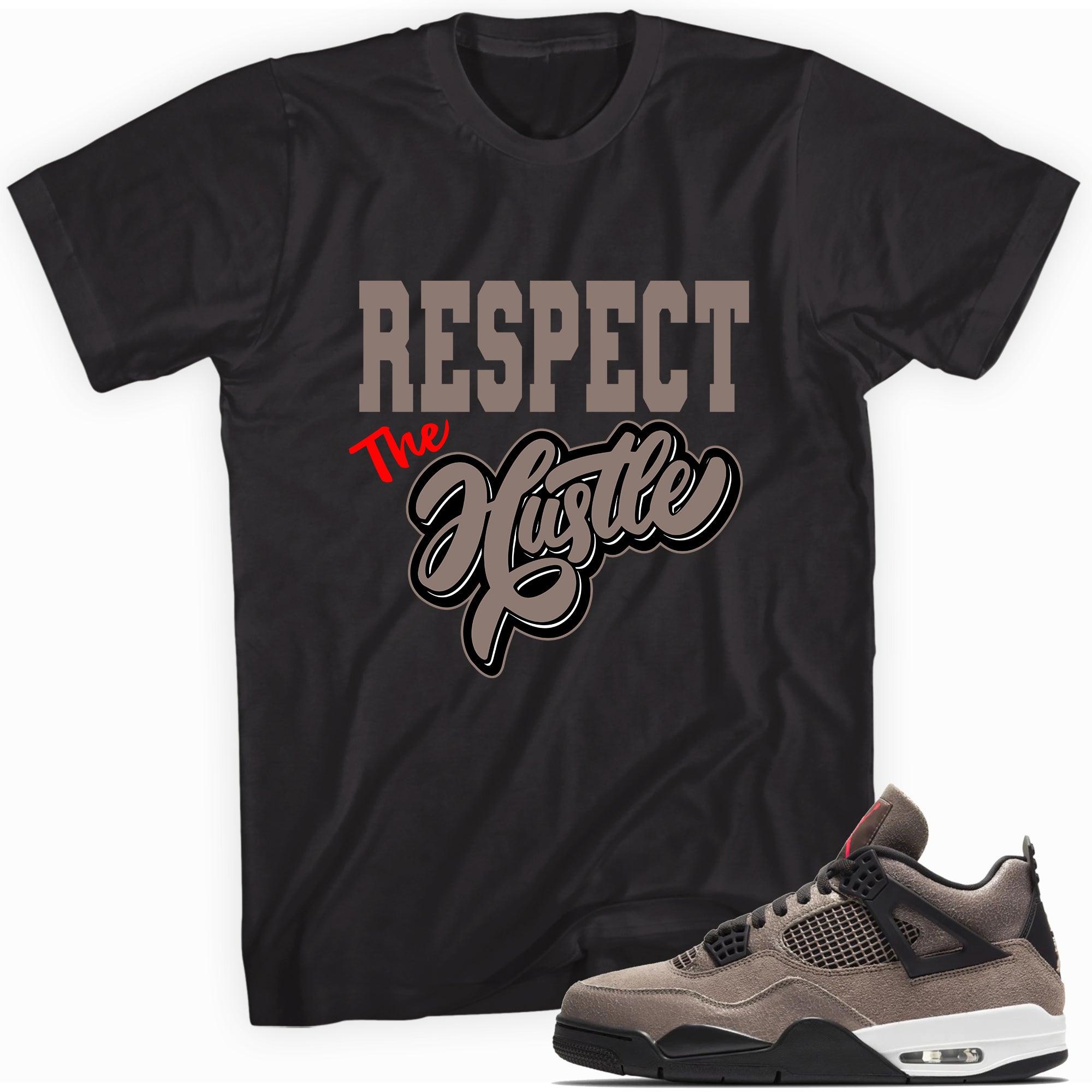 Respect The Hustle Shirt AJ 4 Taupe Haze photo