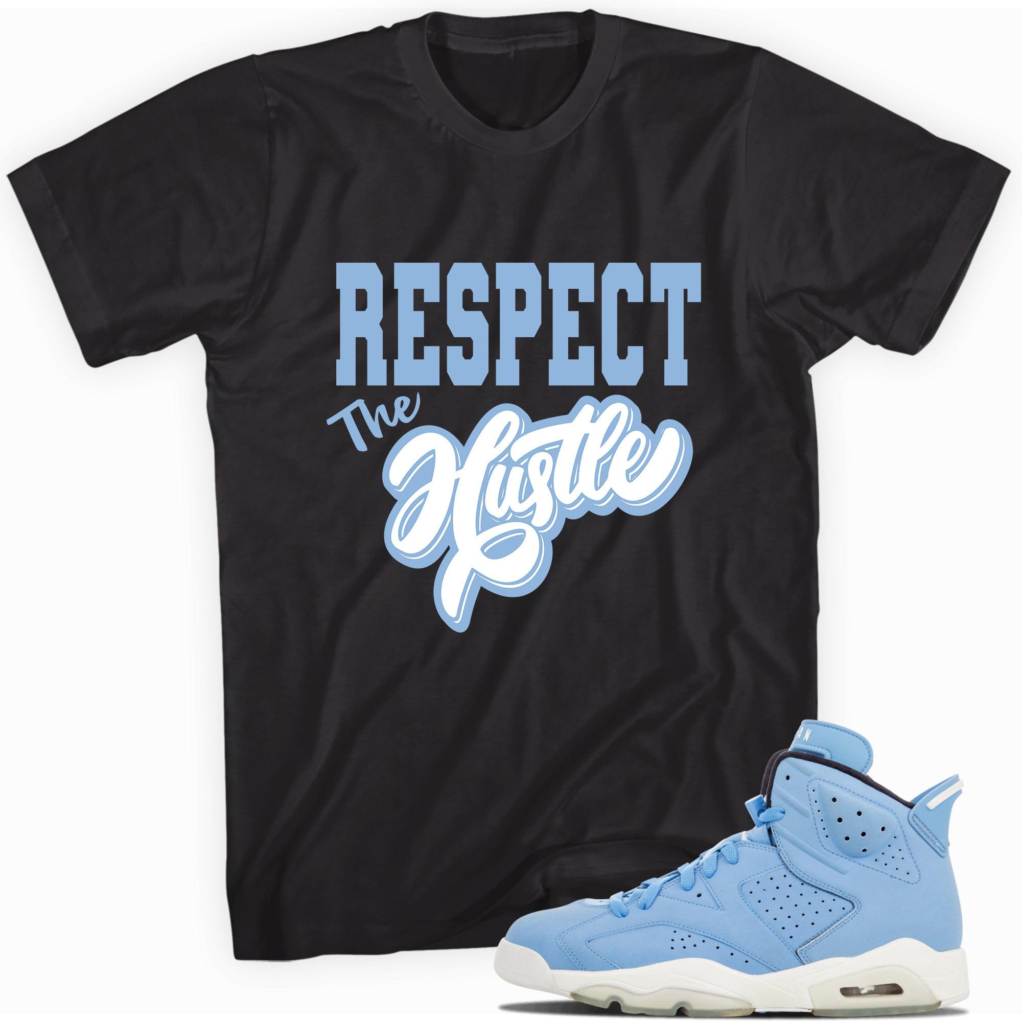 Black Respect The Hustle Shirt AJ 6s Retro GG Still Blue photo