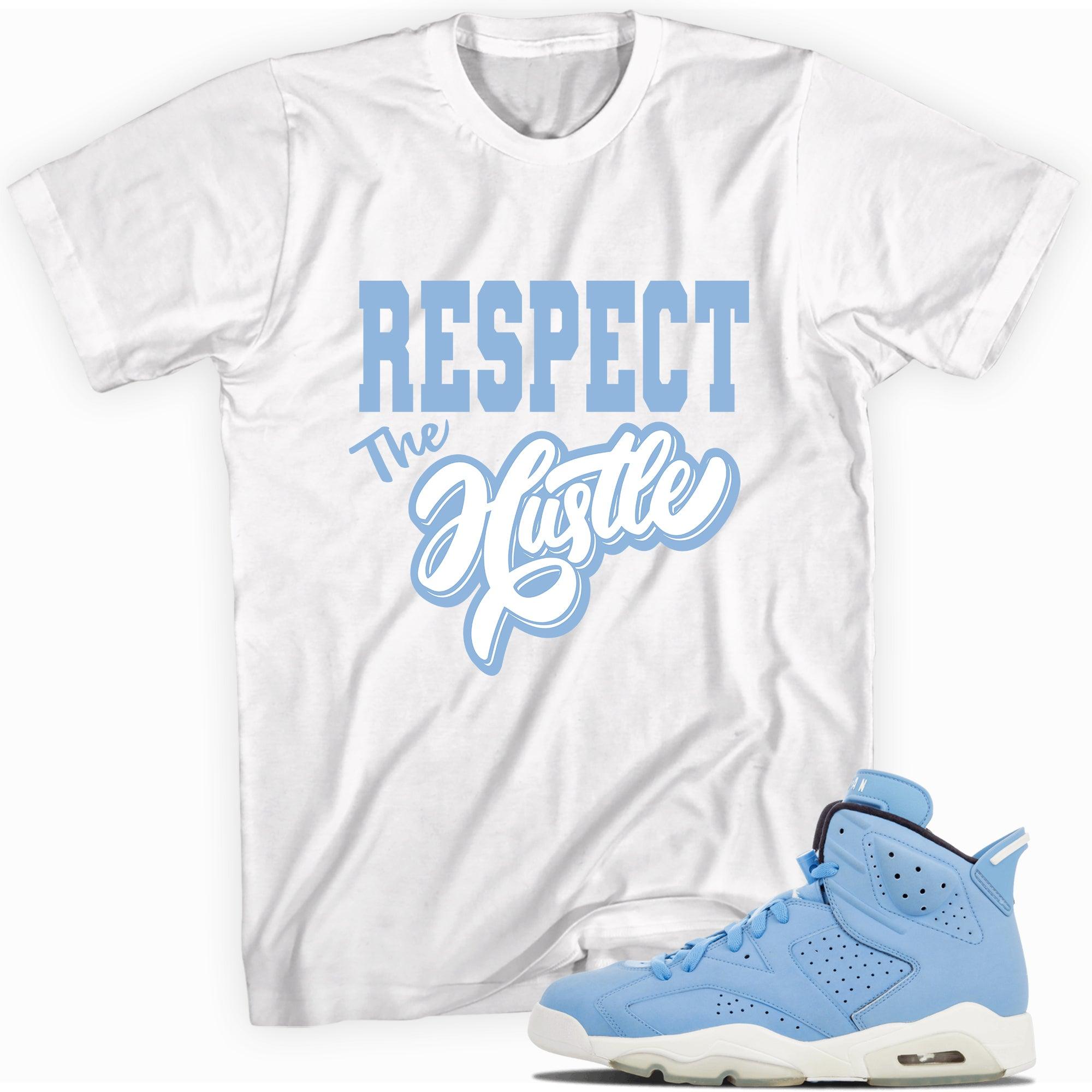 Respect The Hustle Shirt AJ 6s Retro GG Still Blue photo