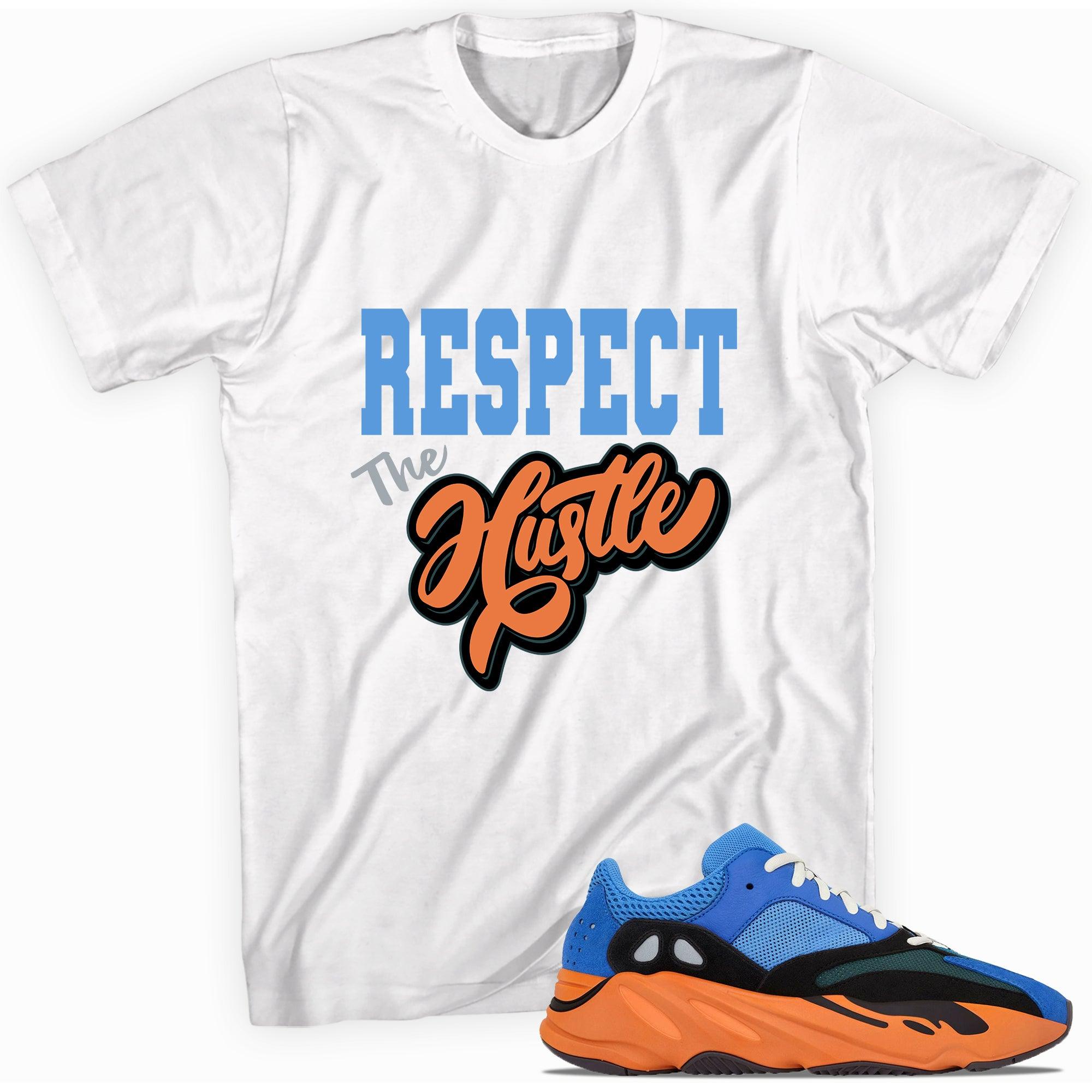 Respect The Hustle Shirt Yeezy Boost 700s Bright Blue photo