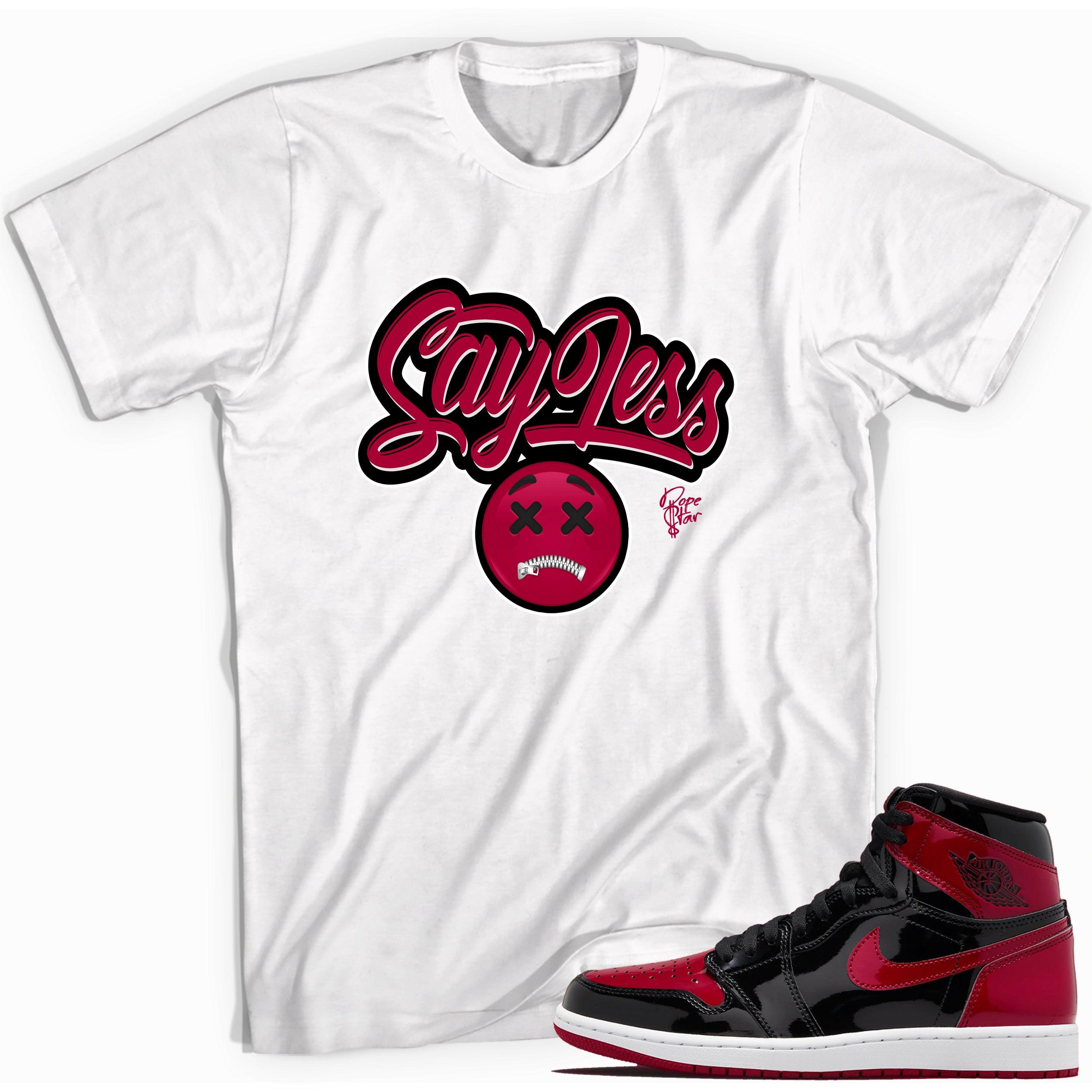 White Say Less Sneaker Shirt for Jordan 1s Patent Bred photo